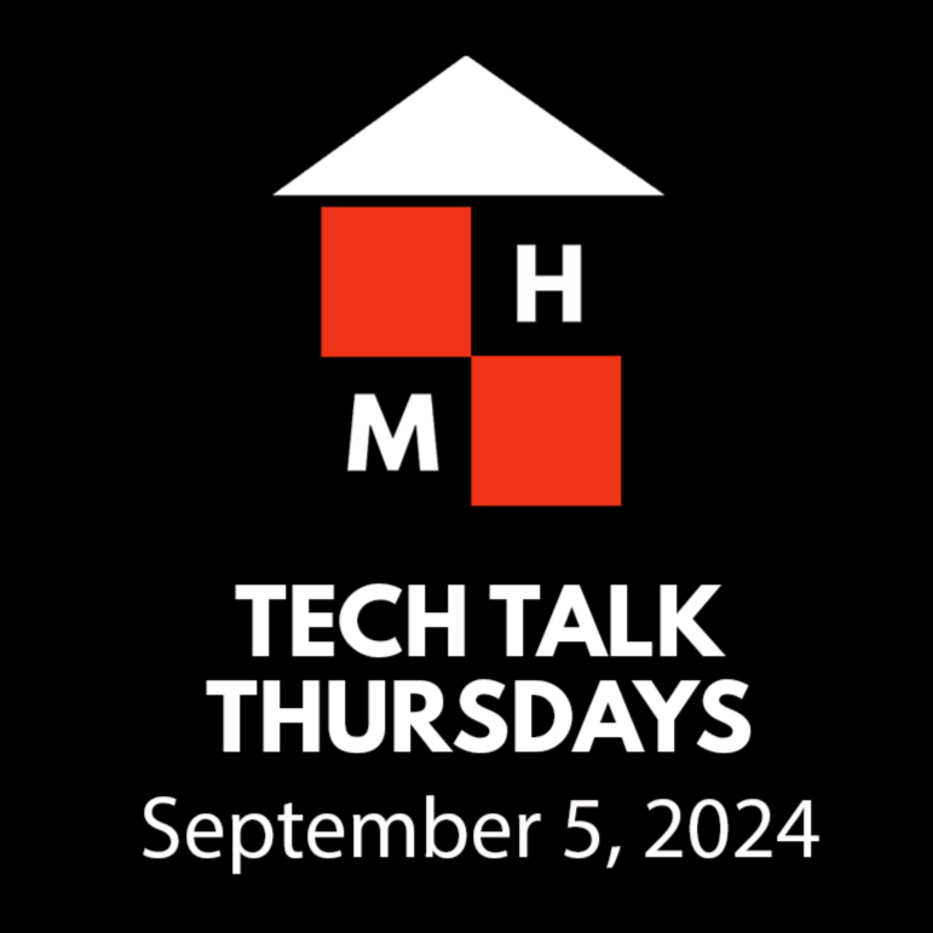 Tech Talk Thursdays Episode #123 (09/05/2024) thumbnail