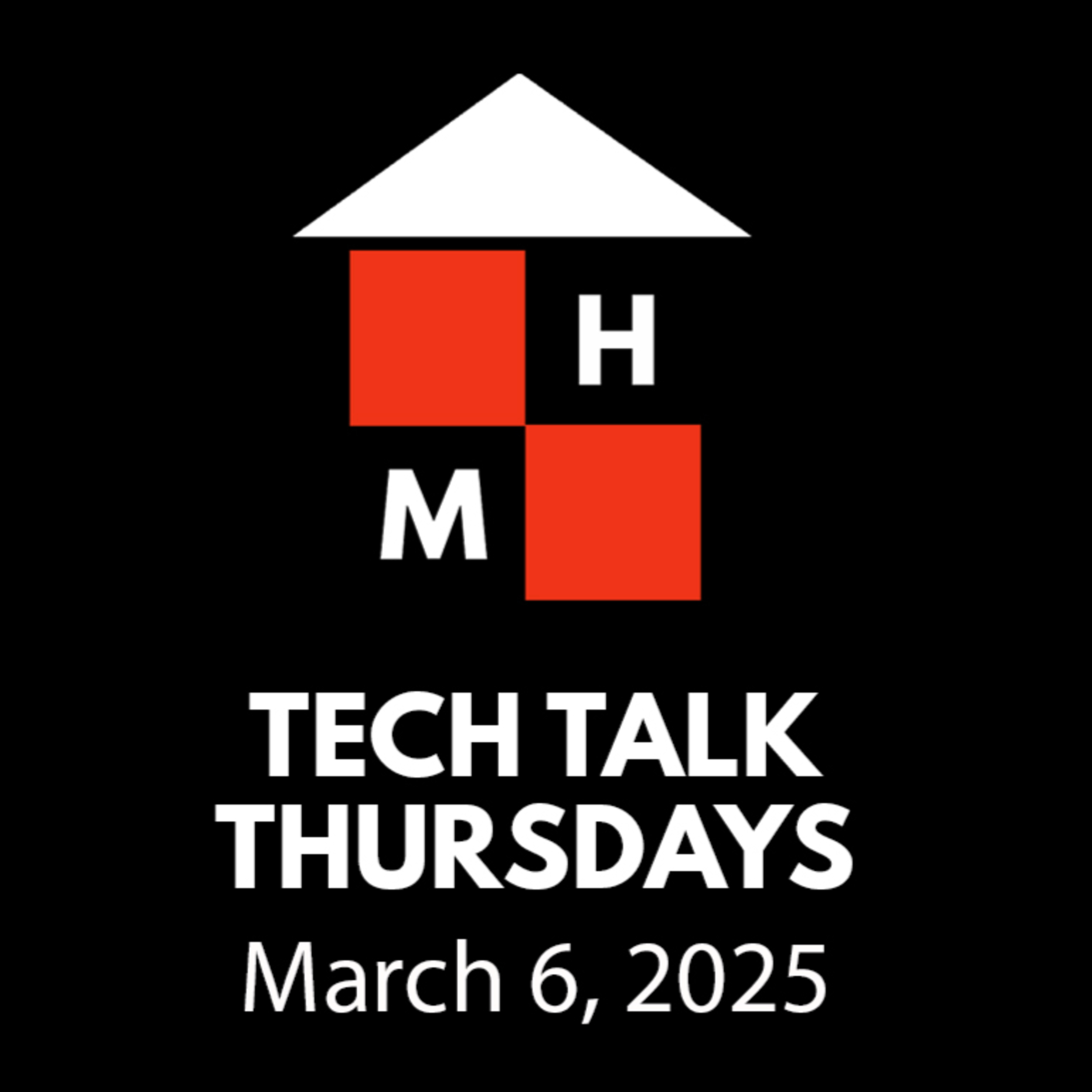 Tech Talk Thursdays Episode #135 (03/06/2025) thumbnail