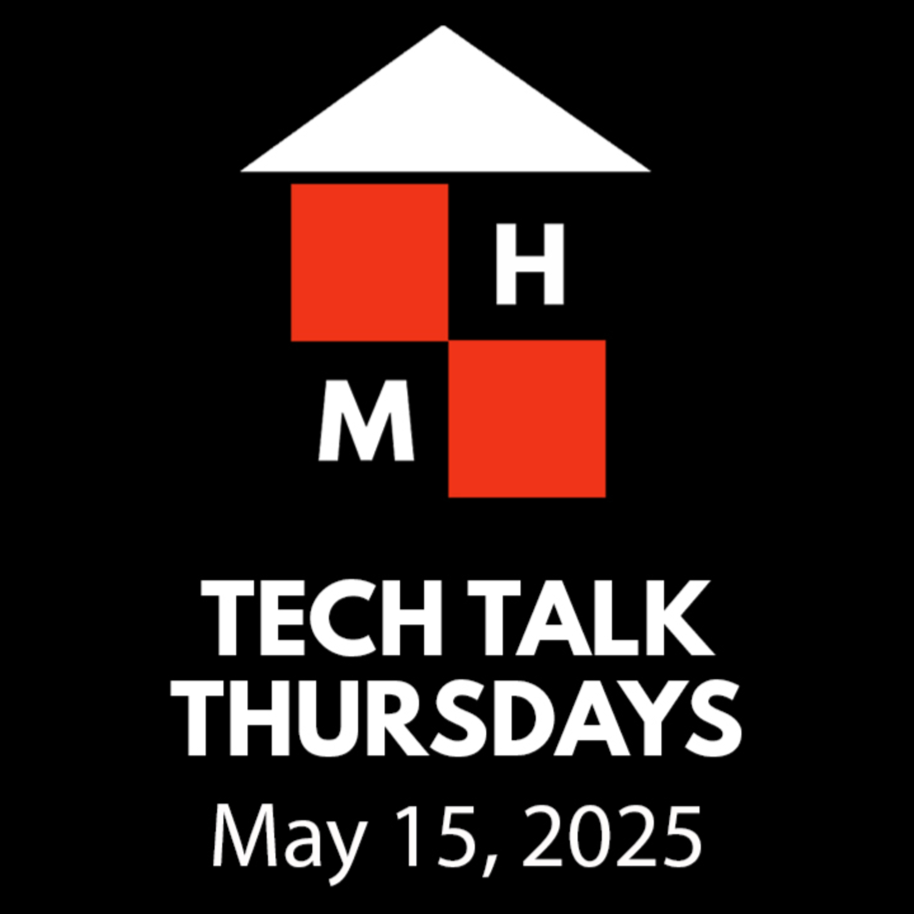 Tech Talk Thursdays Episode #141 (05/15/2025) thumbnail