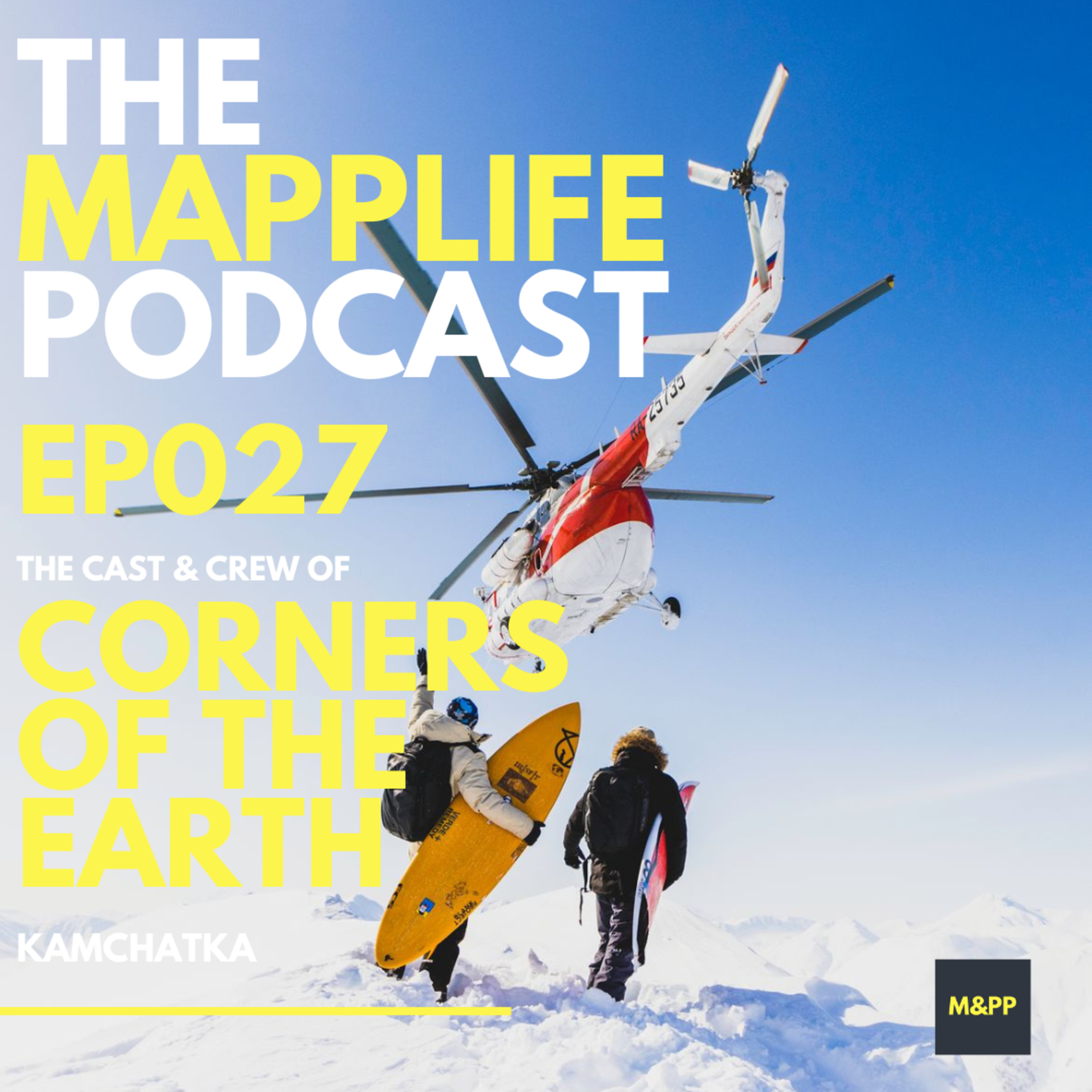 EP027 - CORNERS OF THE EARTH - The Award-Winning Cast & Crew