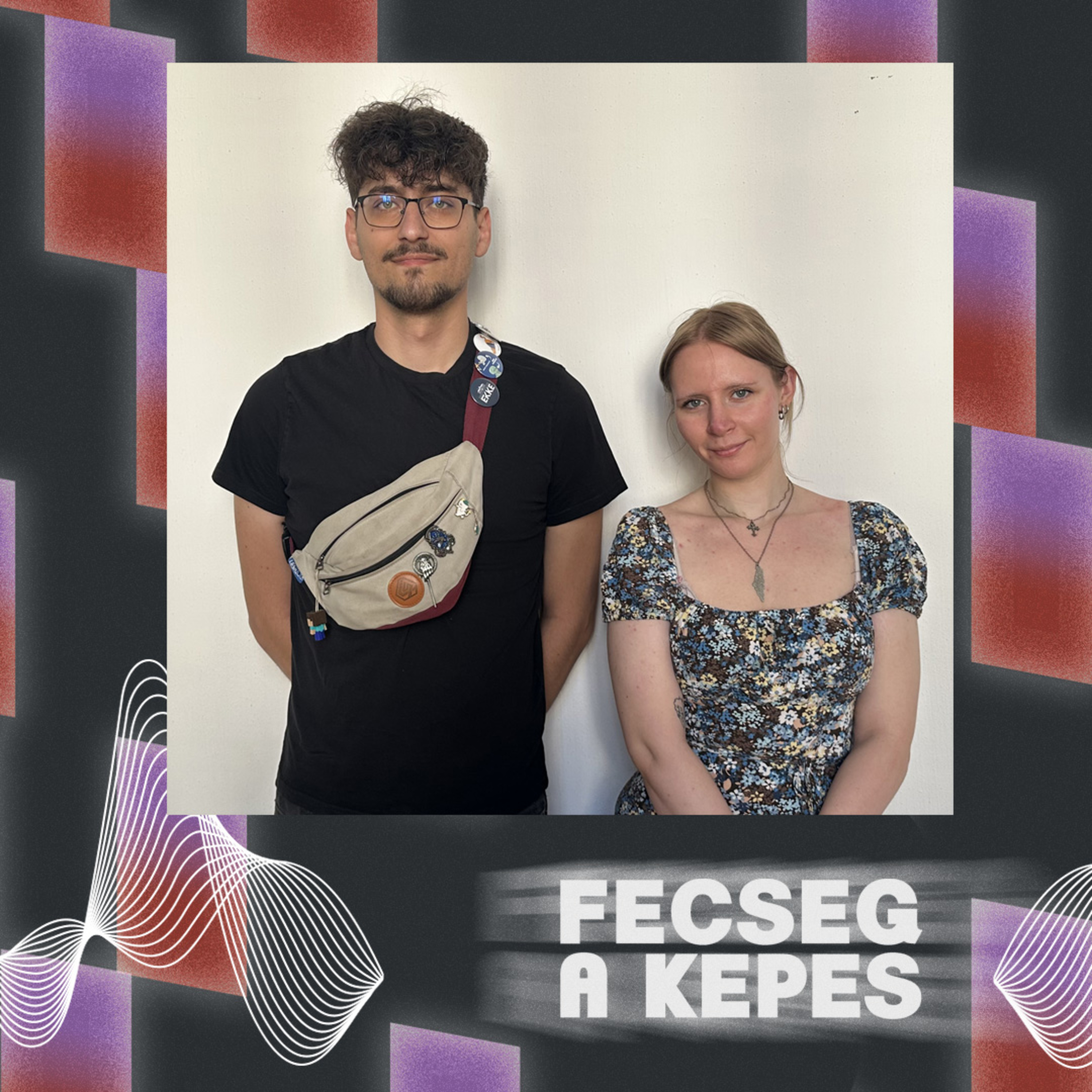 Művészeti hallgatók sikerkalauza-Fecseg a Kepes#6 episode artwork