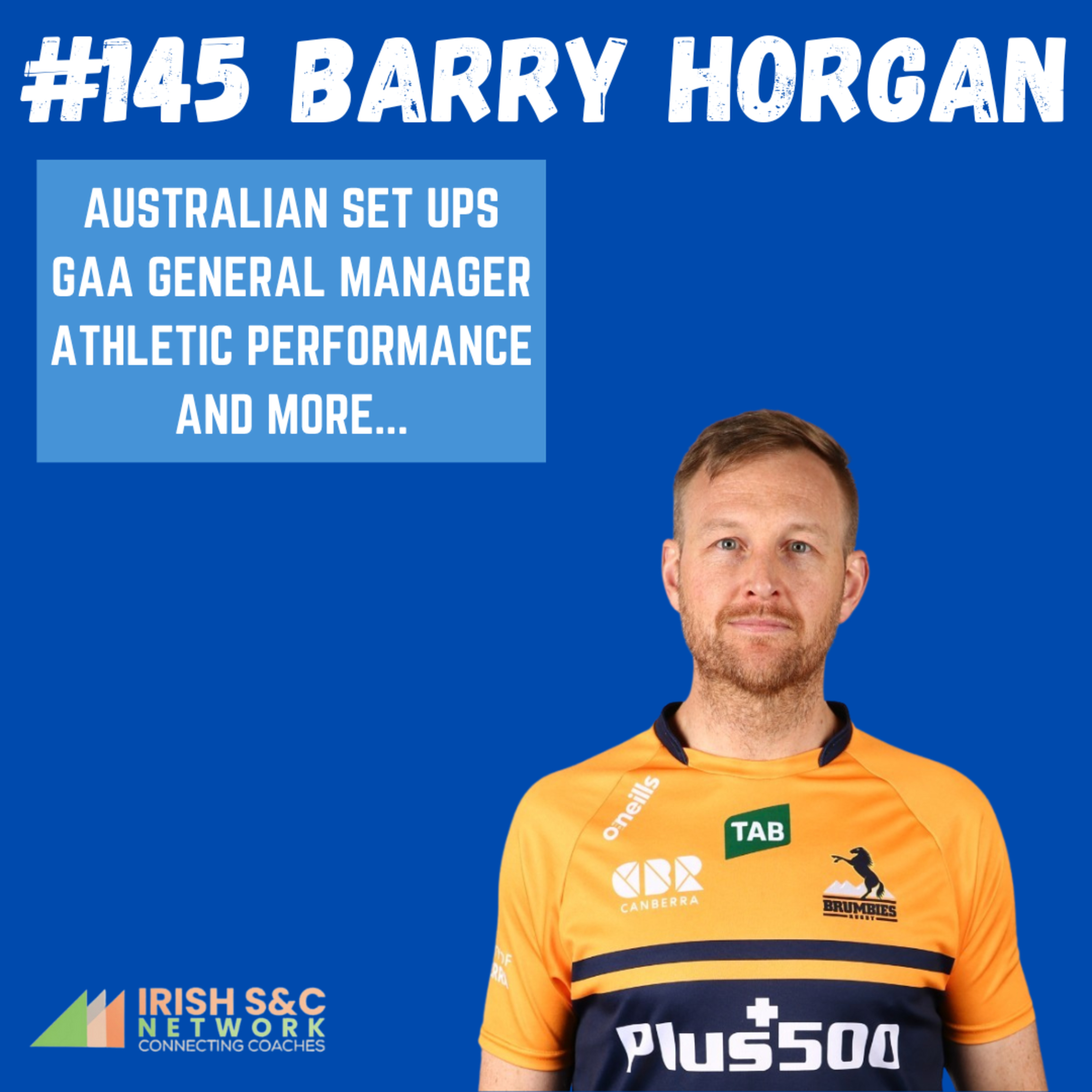 #145 Barry Horgan // Australian Professional Sports Set Ups, GAA General Manager, Athletic Performance & More  episode artwork