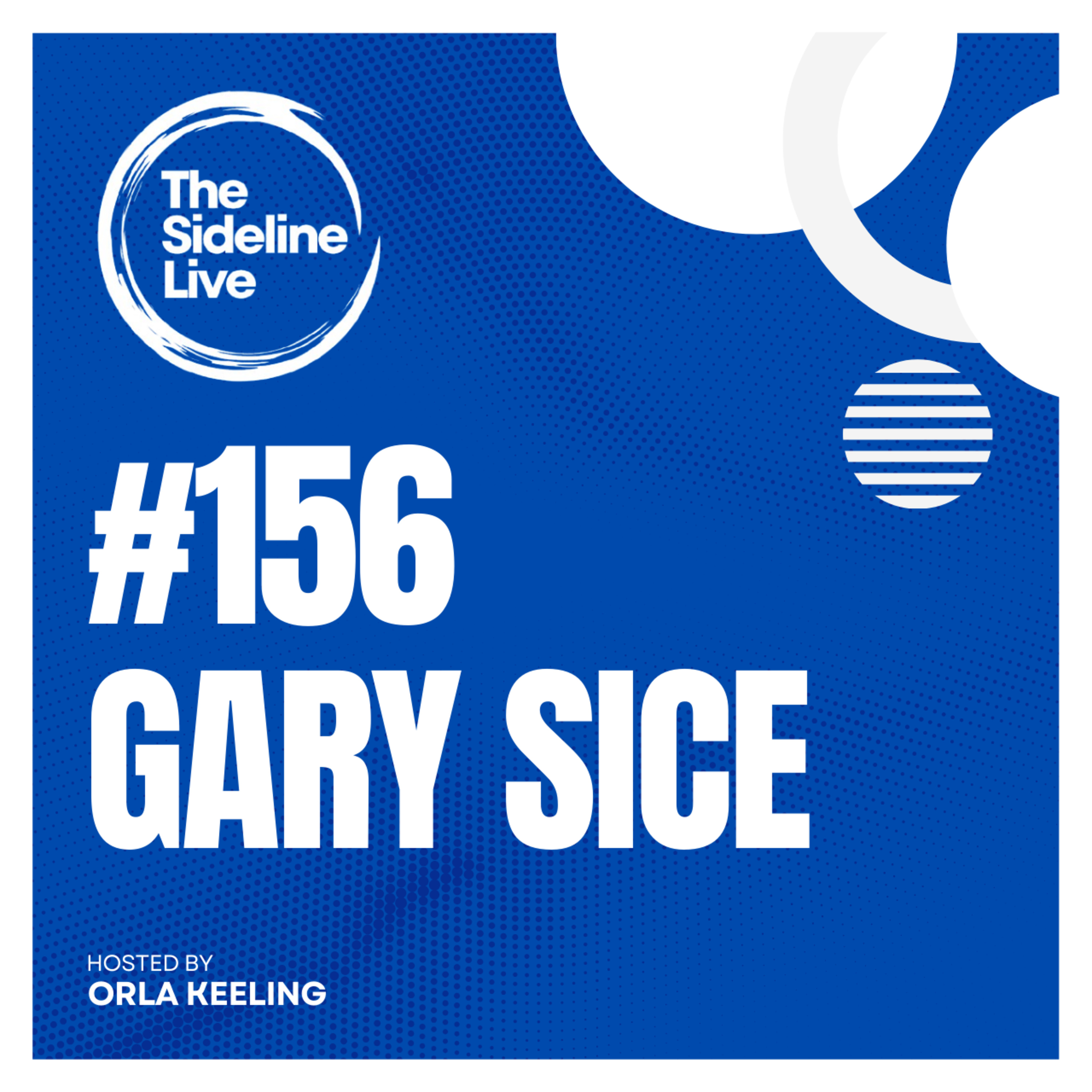 #156 Gary Sice // The science of free taking and Corofin episode artwork