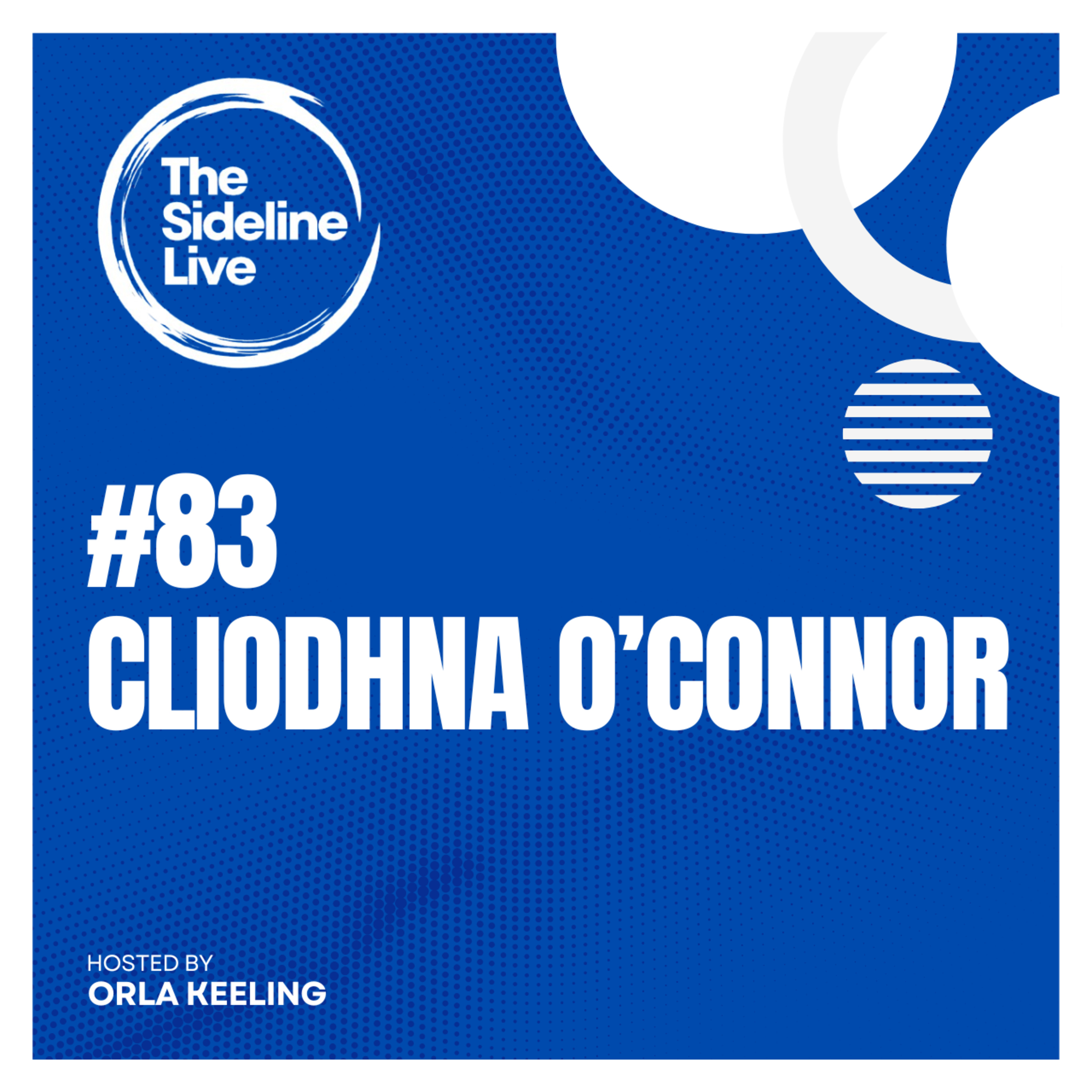 #83 Cliodhna O’Connor - Coaching Series // Building relationships, High Performance Culture, Improving a panel and more  episode artwork