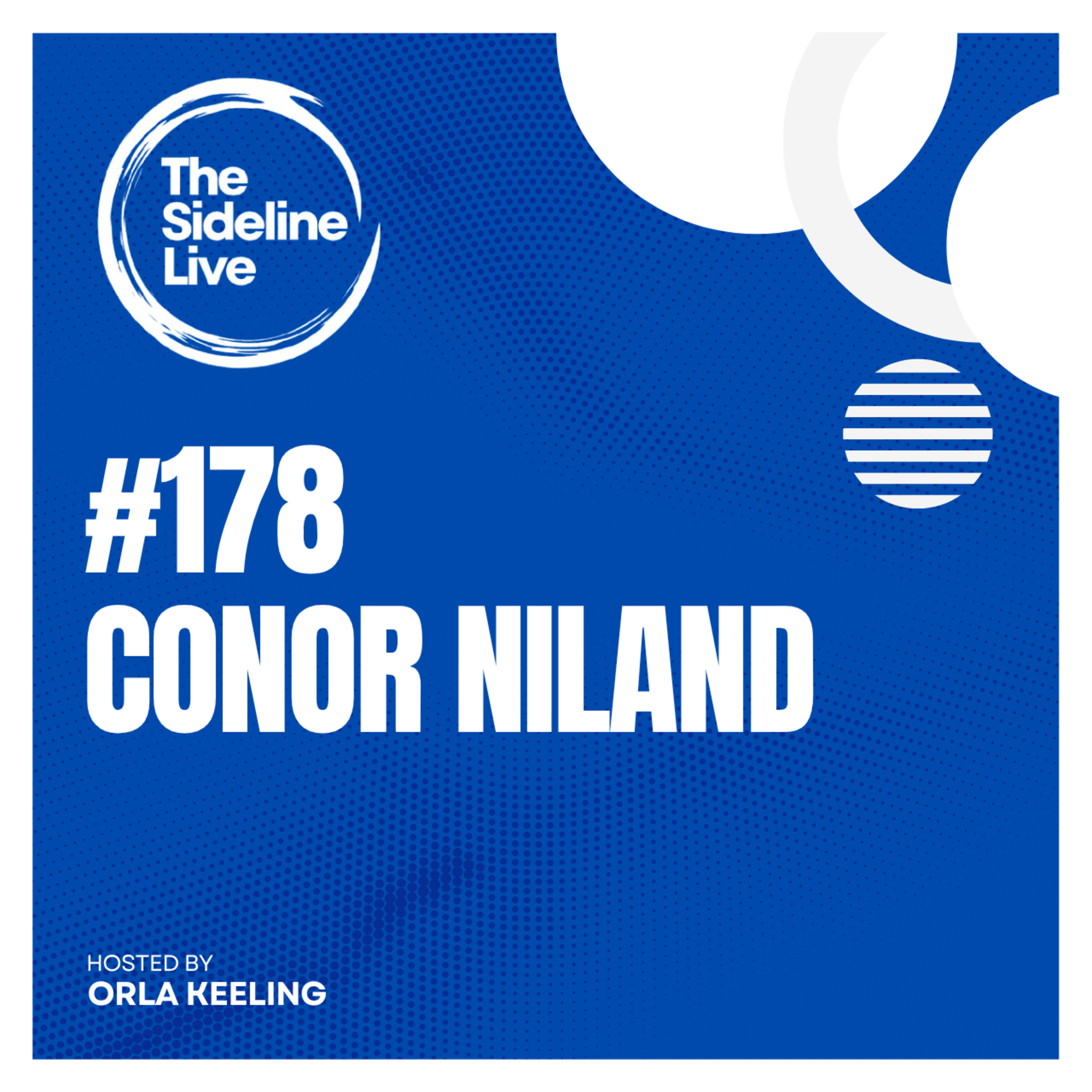 #178 Conor Niland // Finding relief and peace in professional sport (Author of The Racket)  episode artwork