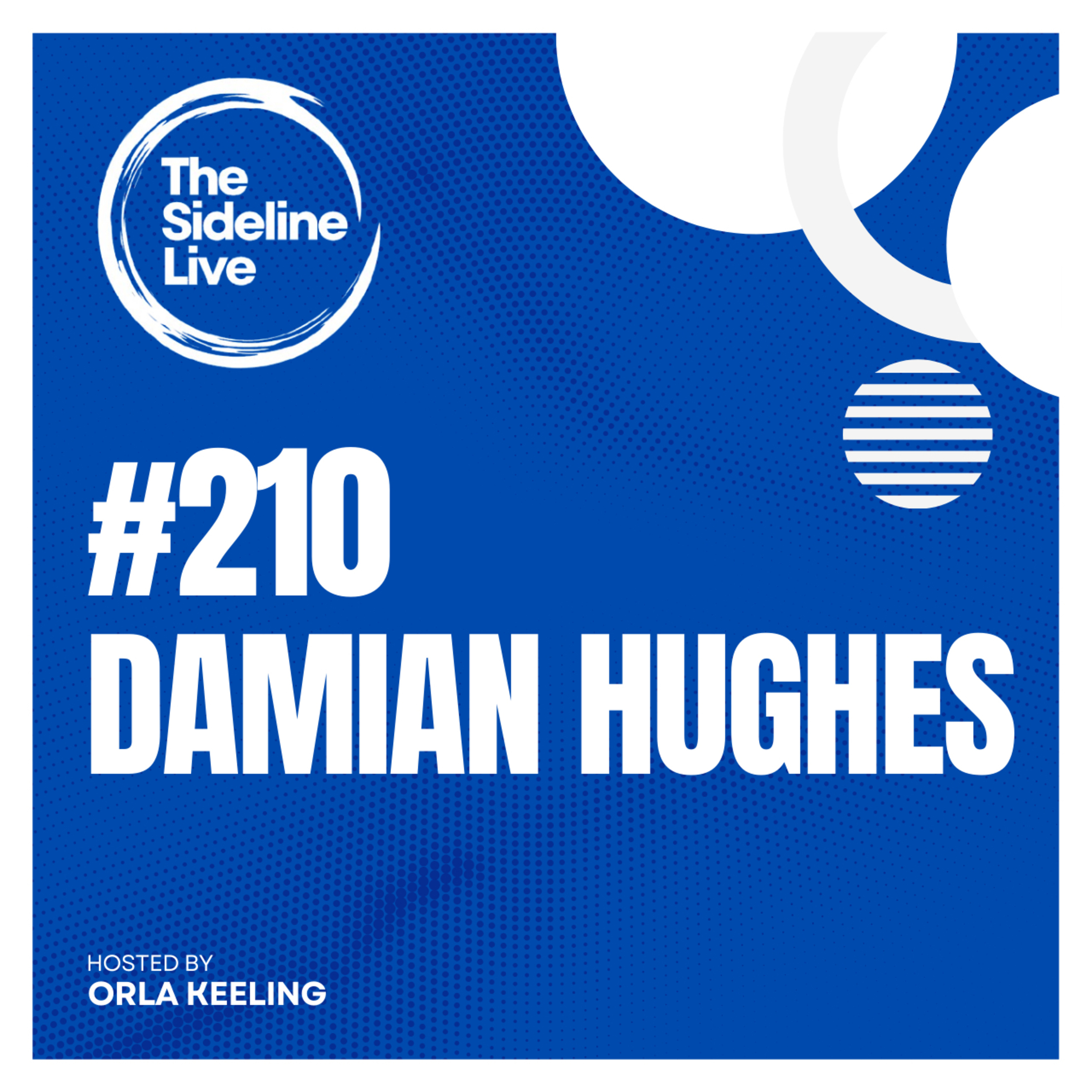#210 Damian Hughes // High Performance - The cost, strategies & insights  episode artwork
