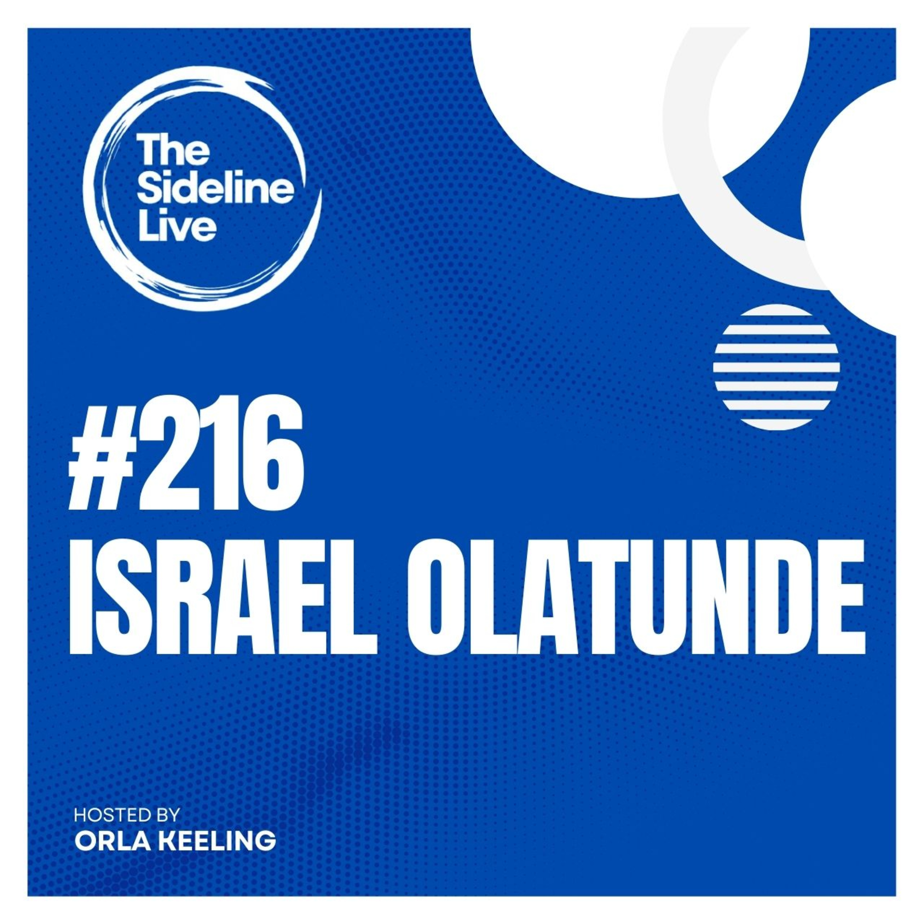 #216 Israel Olatunde // Becoming Ireland's fastest man episode artwork
