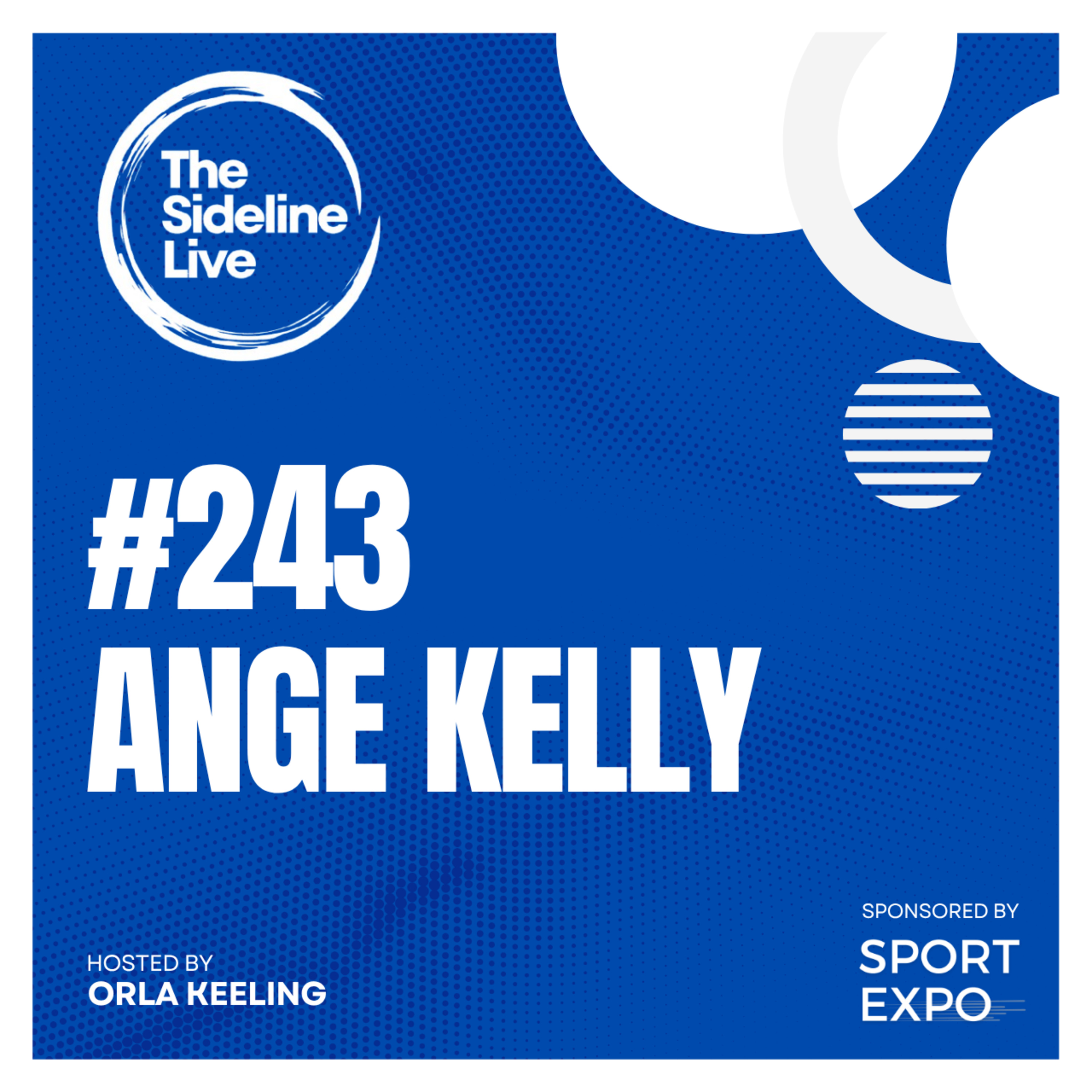 #243 Ange Kelly // Building championship teams episode artwork