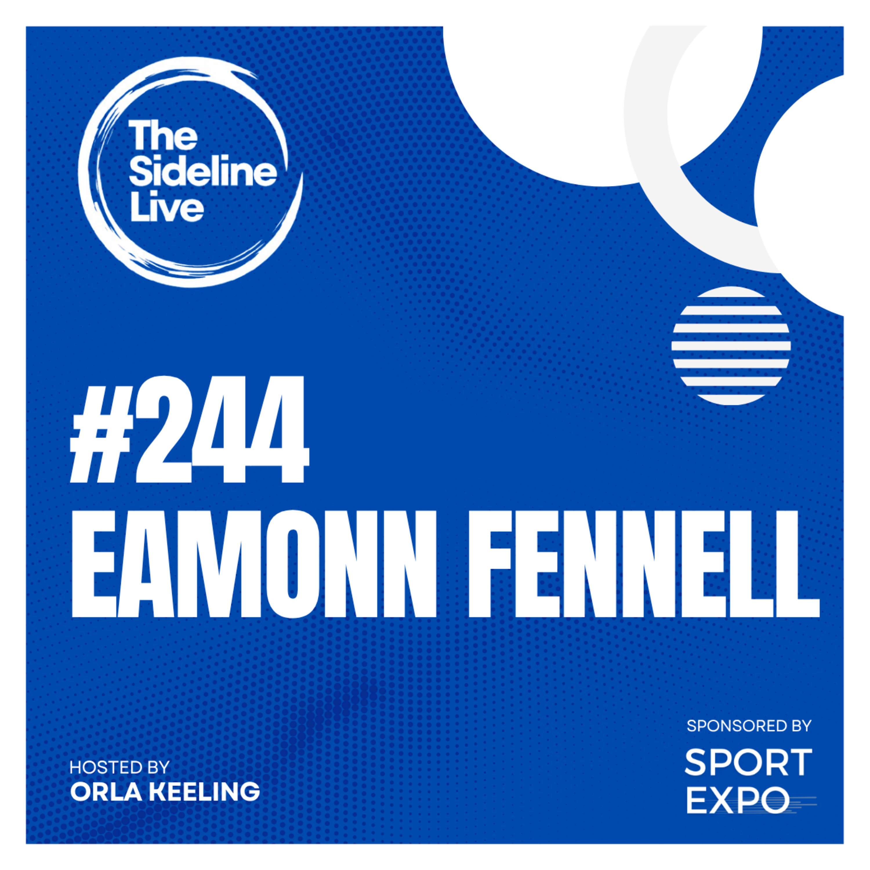 #244 Eamon Fennell // Finding Success On & Off the Pitch episode artwork
