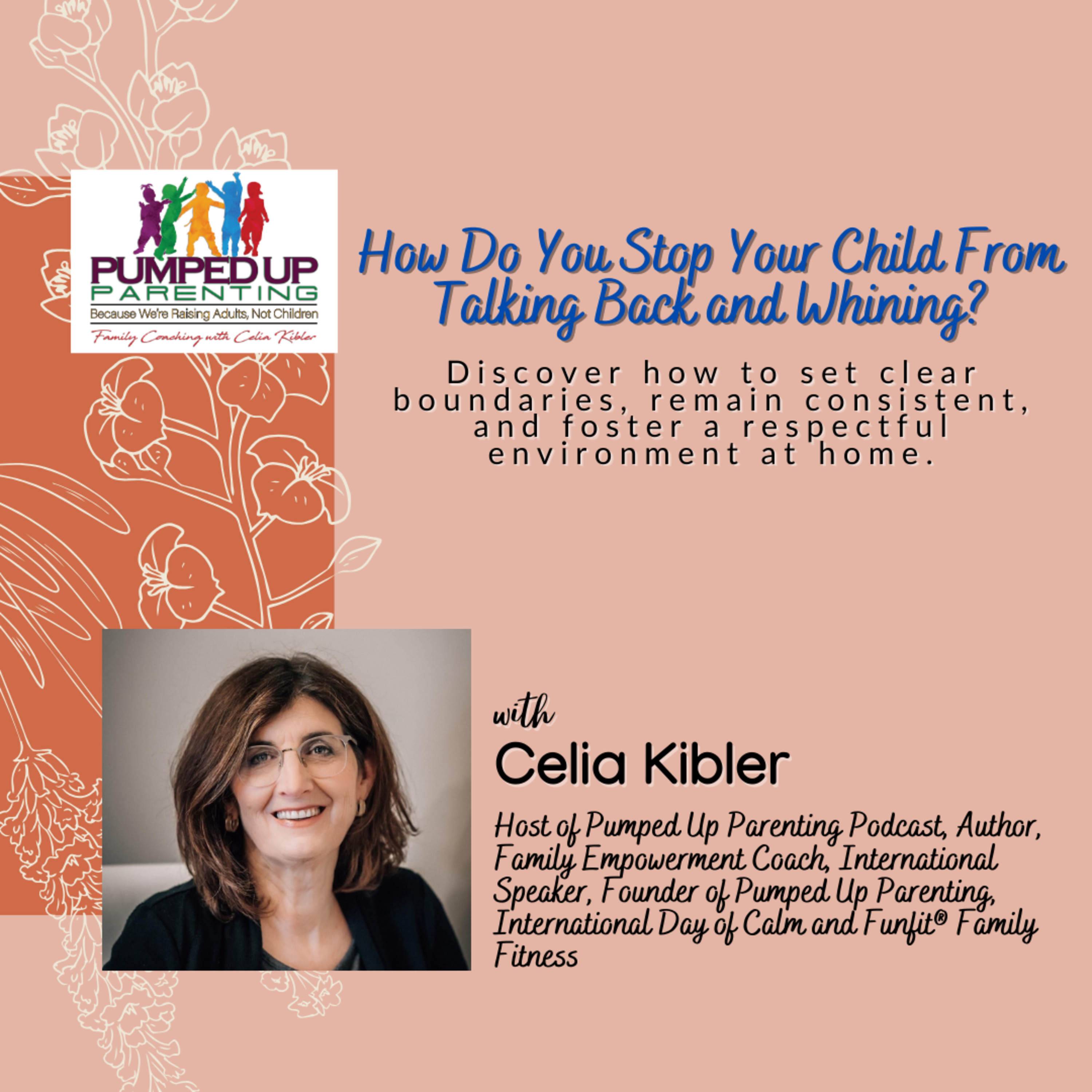 EPISODE 165: How to Stop Your Child from Talking Back and Whining? episode artwork