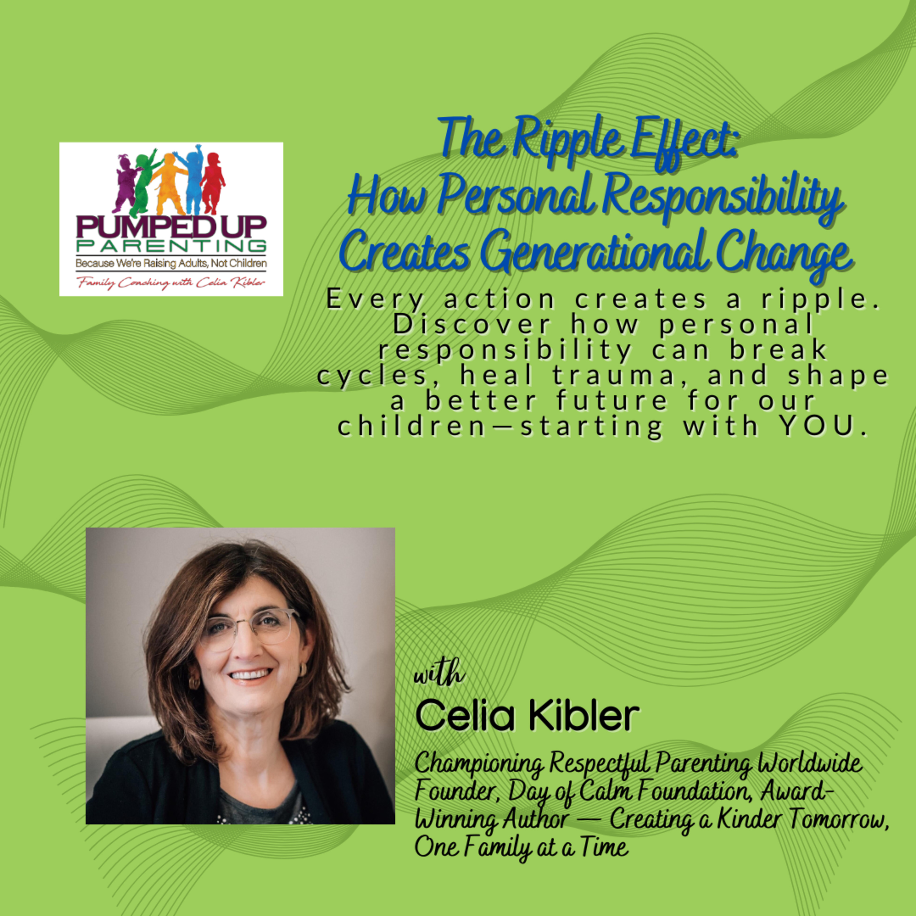 SPECIAL SERIES: The Ripple Effect - How Personal Responsibility Creates Generational Change