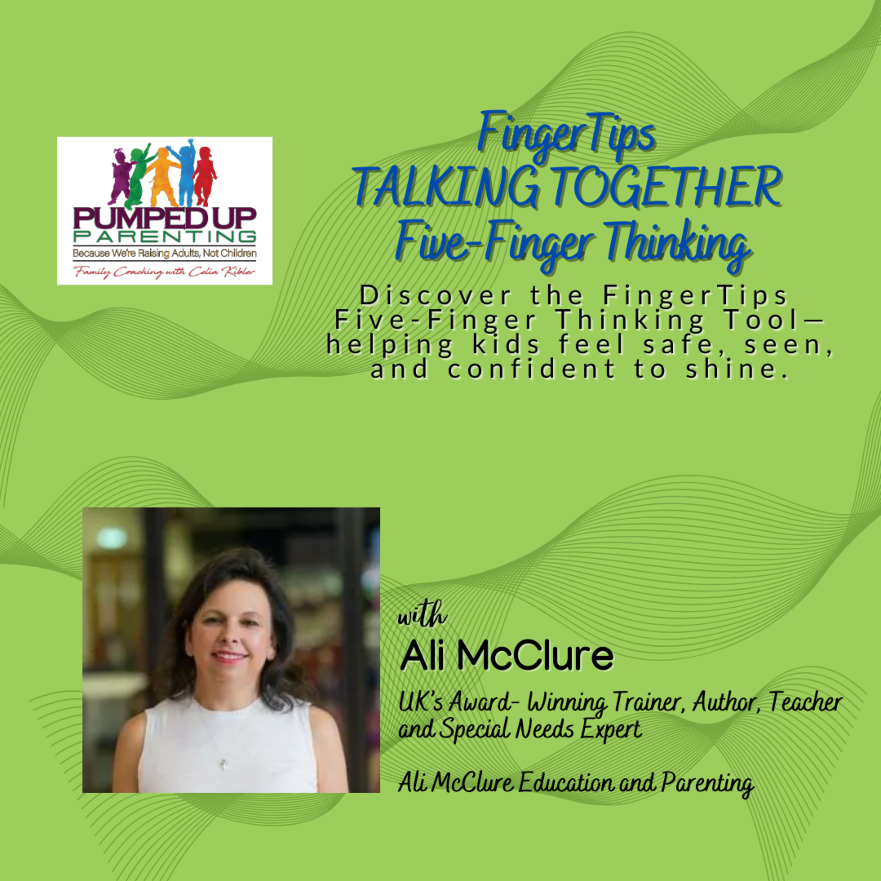 SPECIAL SERIES: FingerTips TALKING TOGETHER Five-Finger Thinking