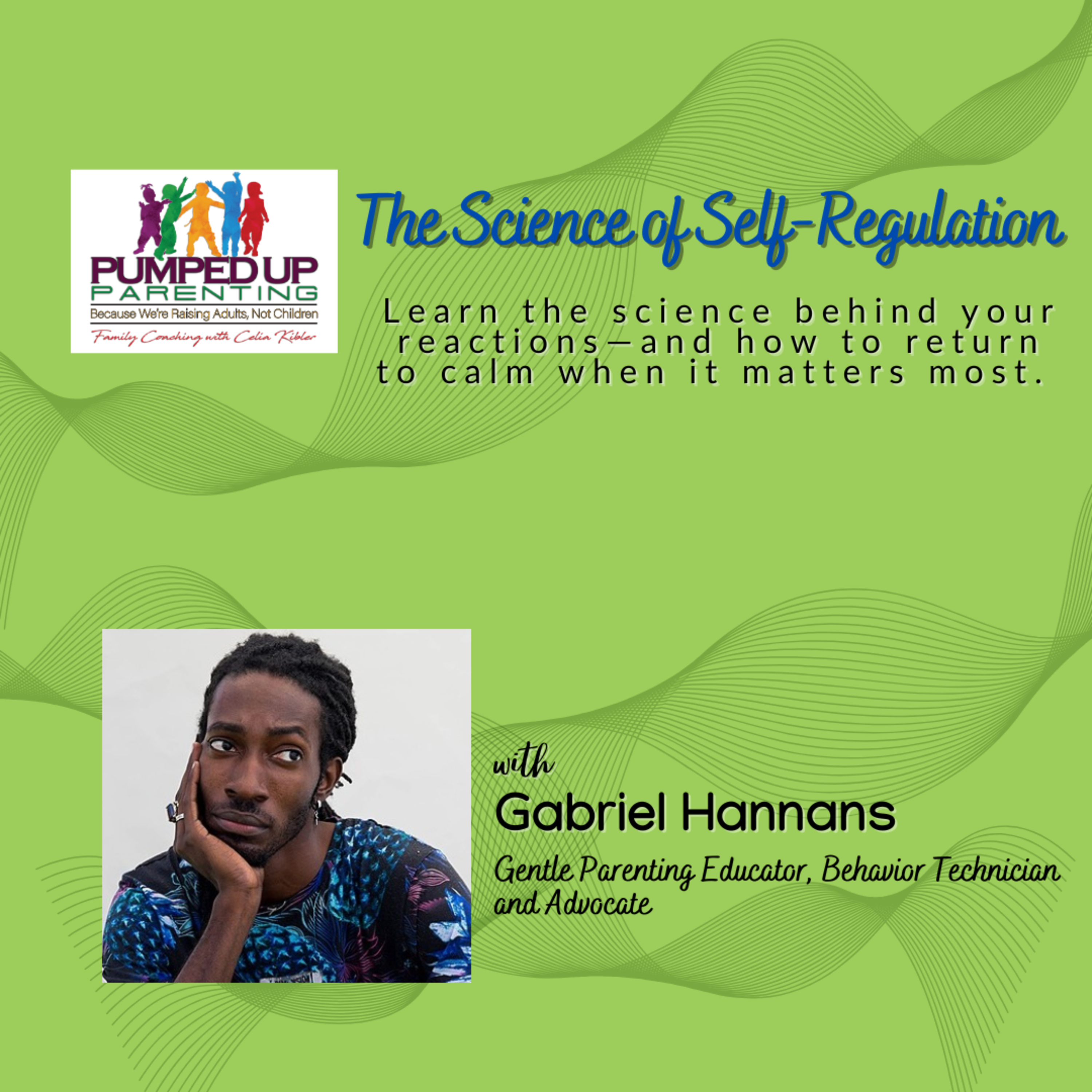SPECIAL SERIES: The Science of Self-Regulation