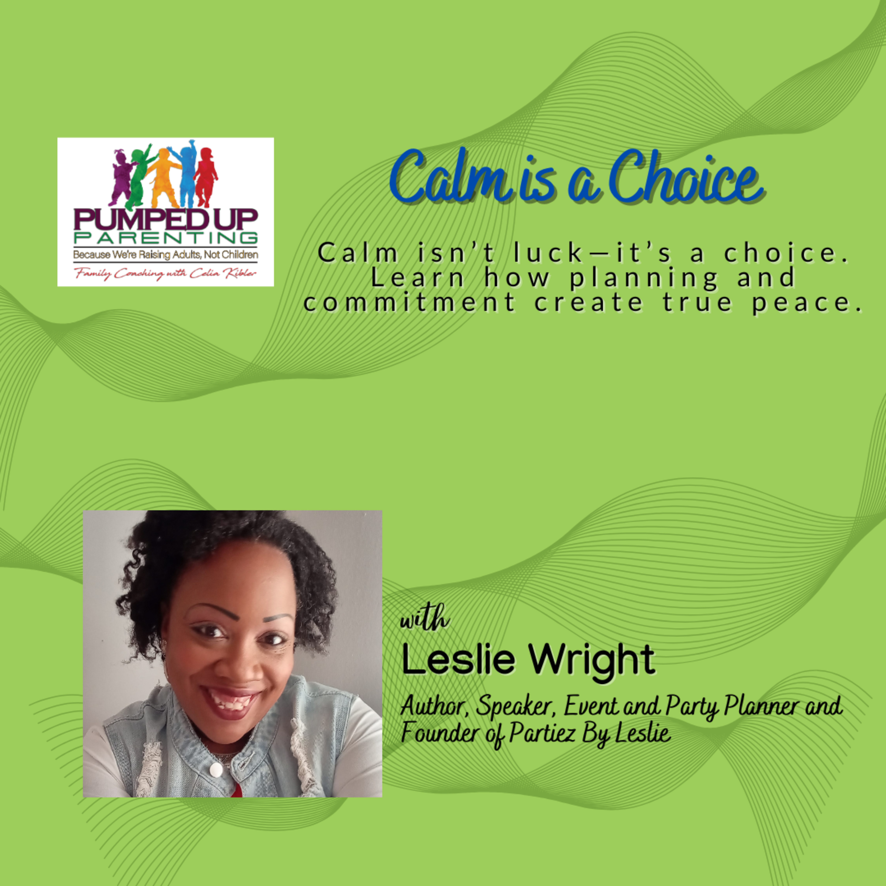 SPECIAL SERIES: Calm is a Choice