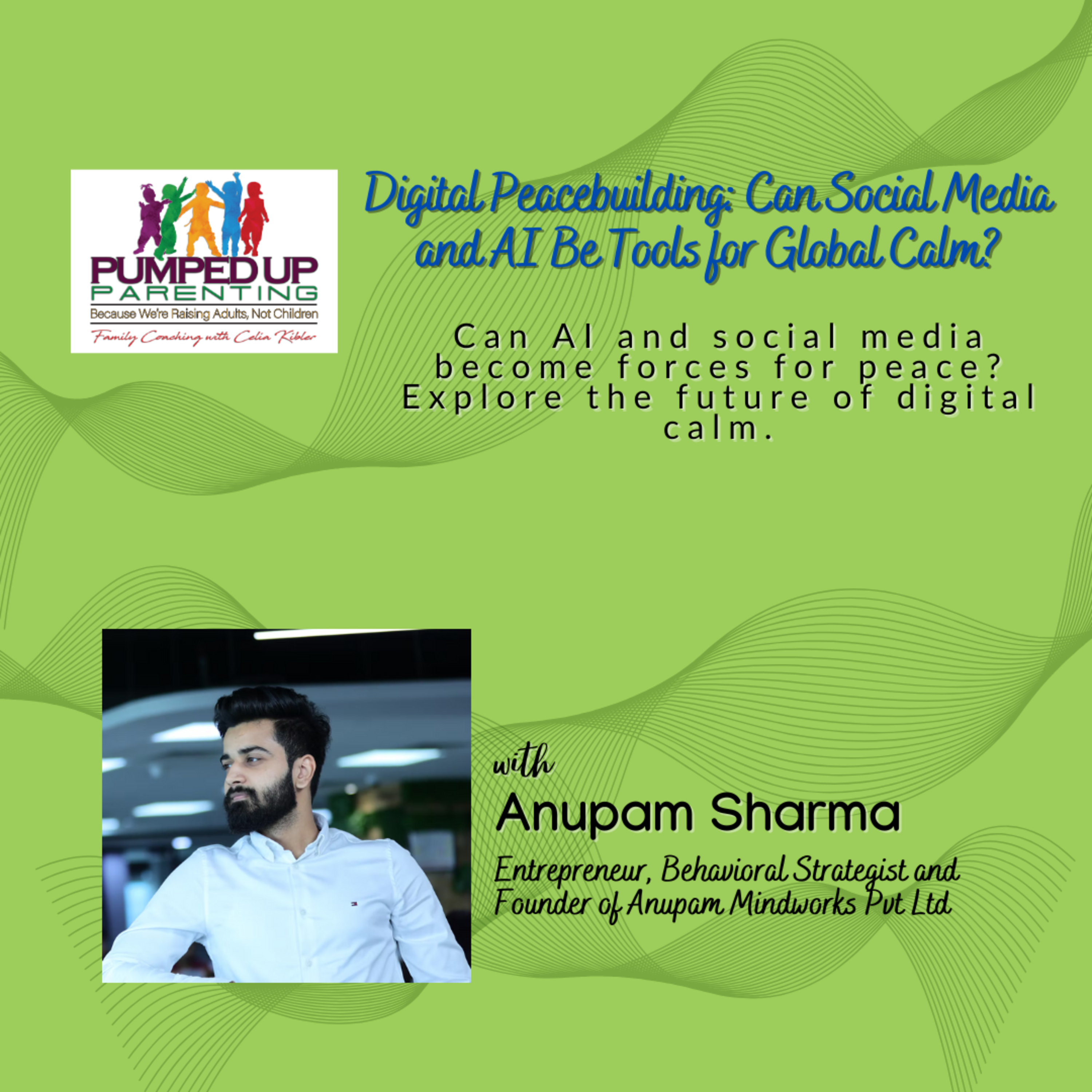 SPECIAL SERIES: Digital Peacebuilding - Can Social Media and AI Be Tools for Global Calm?