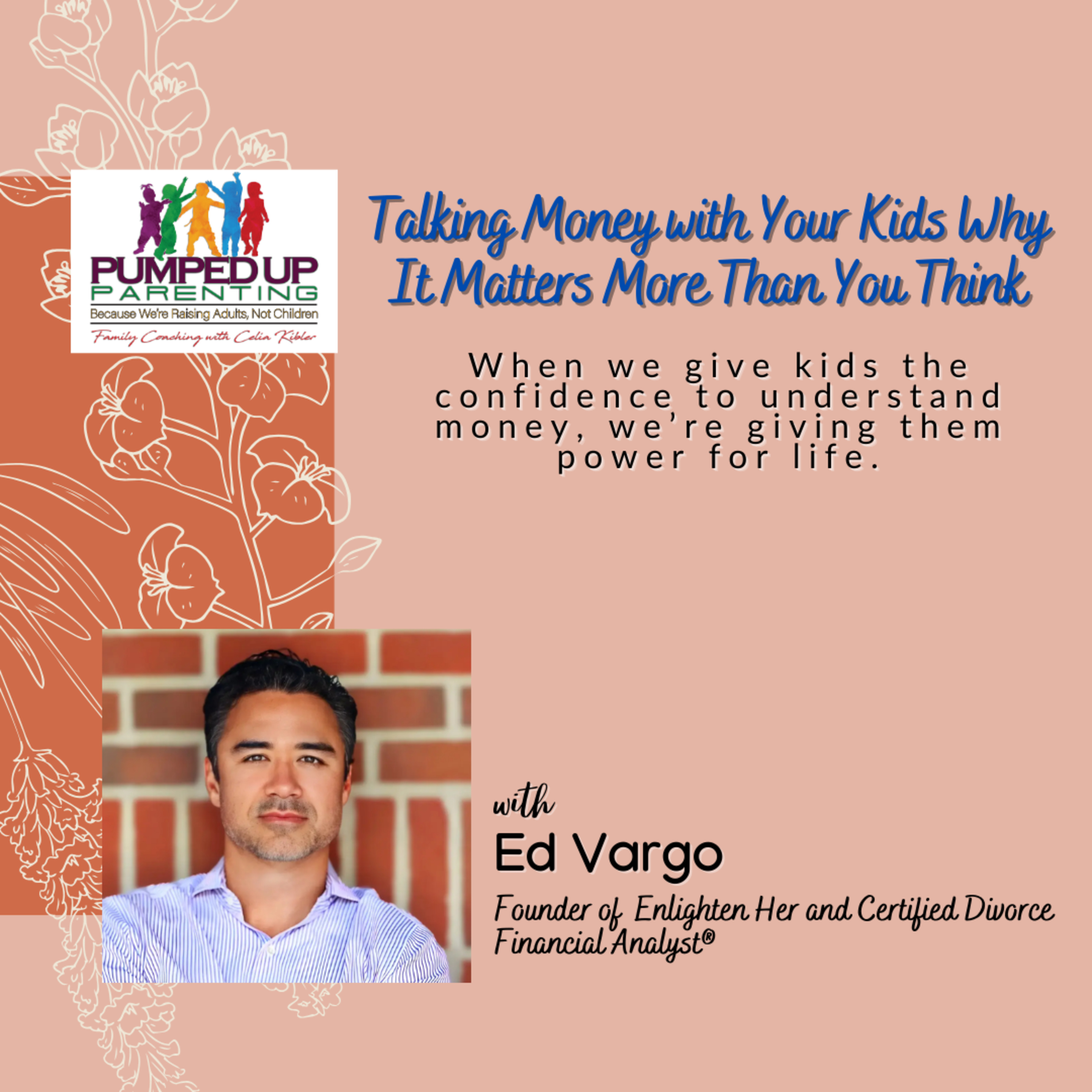 EPISODE 181: Talking Money with Your Kids – Why It Matters More Than You Think