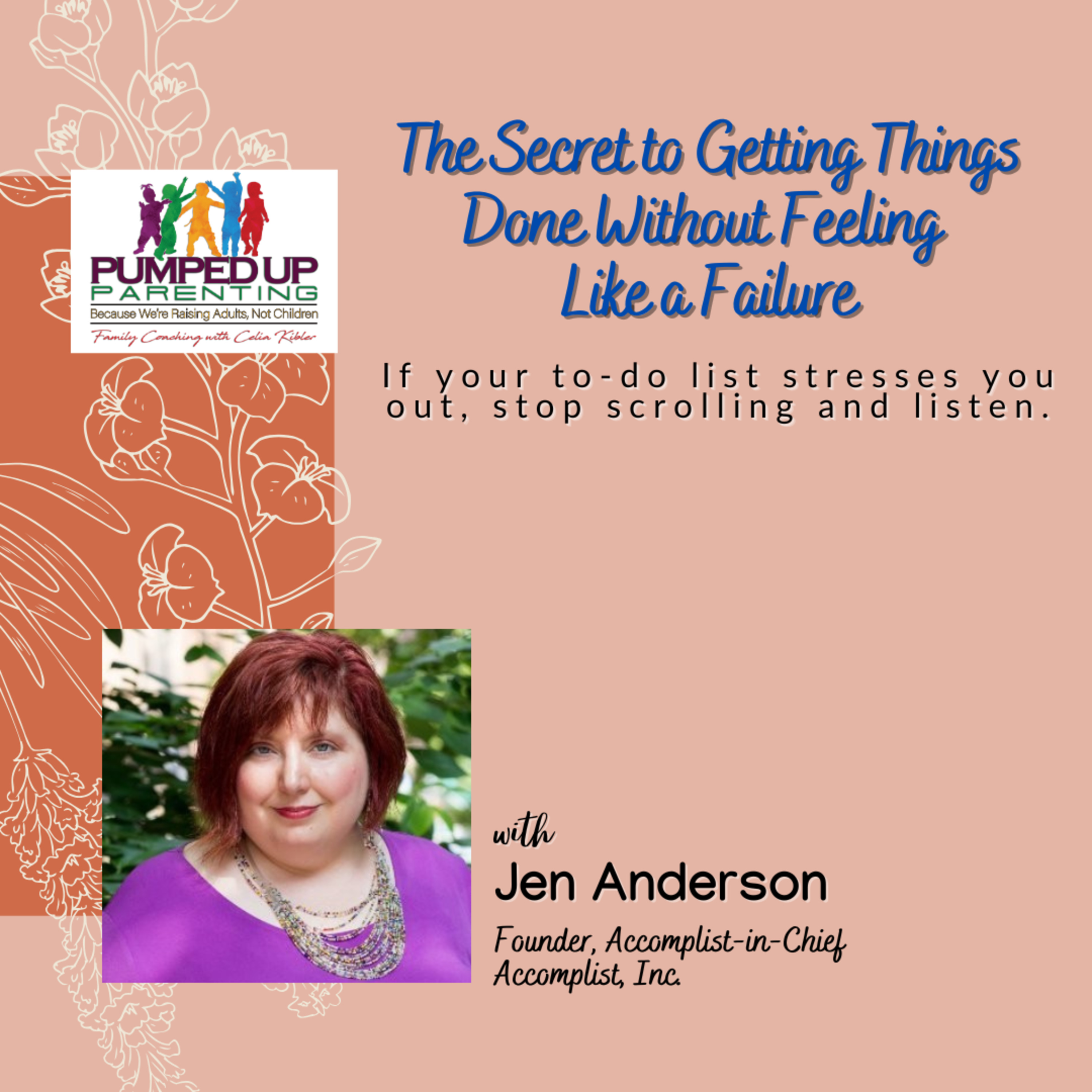 EPISODE 186: The Secret to Getting Things Done Without Feeling Like a Failure