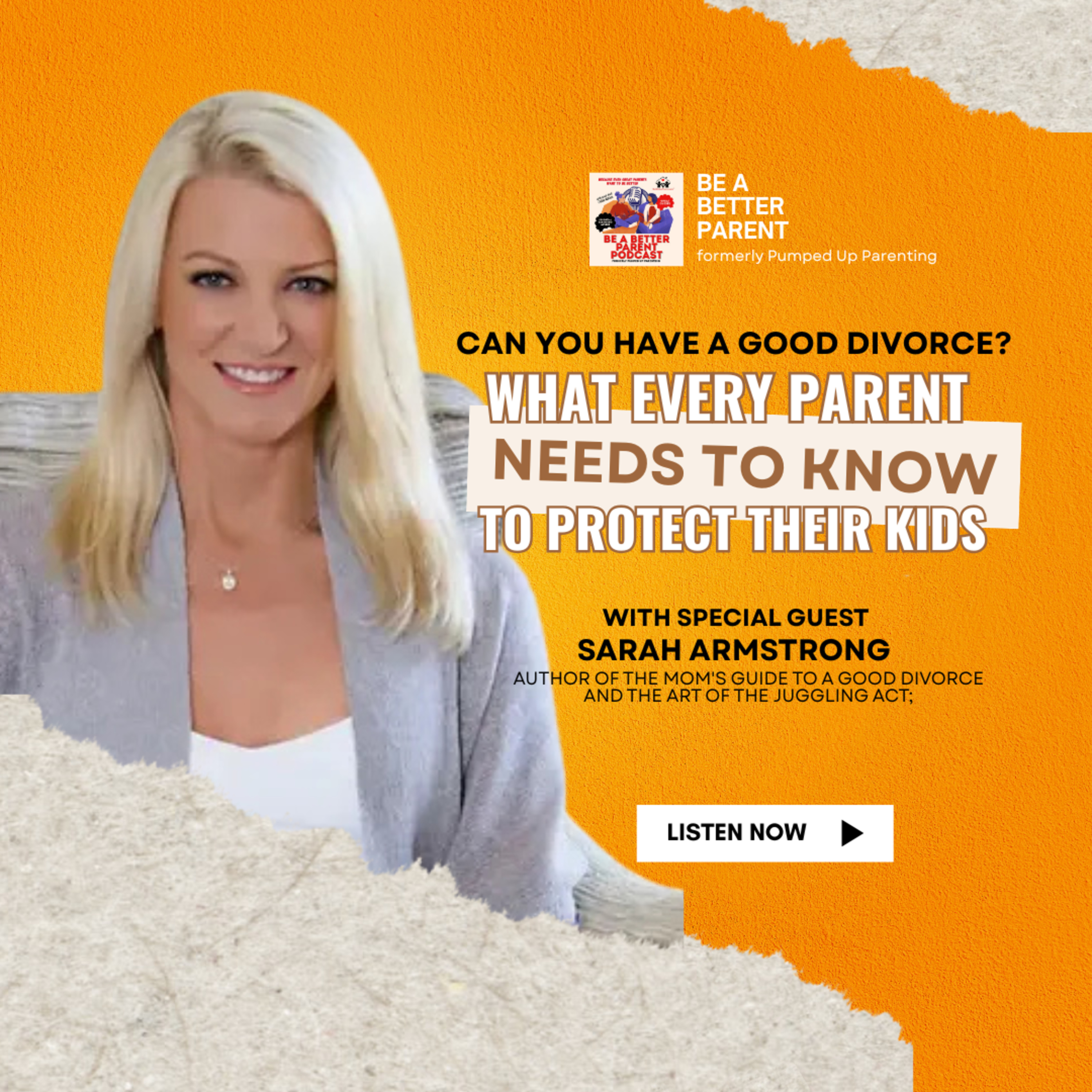S9E20 (EP 200): Can You Have a Good Divorce? What Every Parent Needs to Know to Protect Their Kids