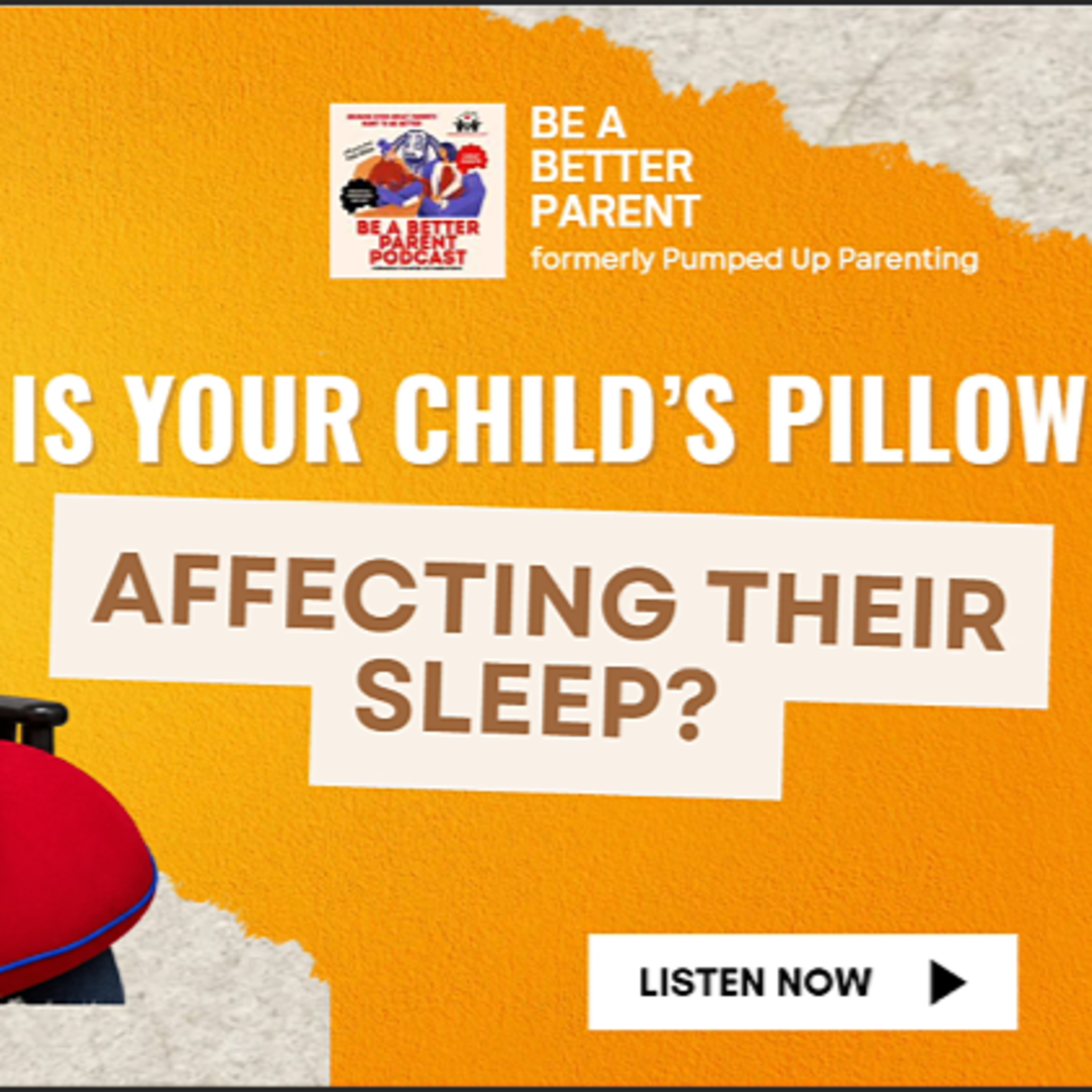 S9E31 (EP 209): Is Your Child's Pillow Affecting Their Sleep?
