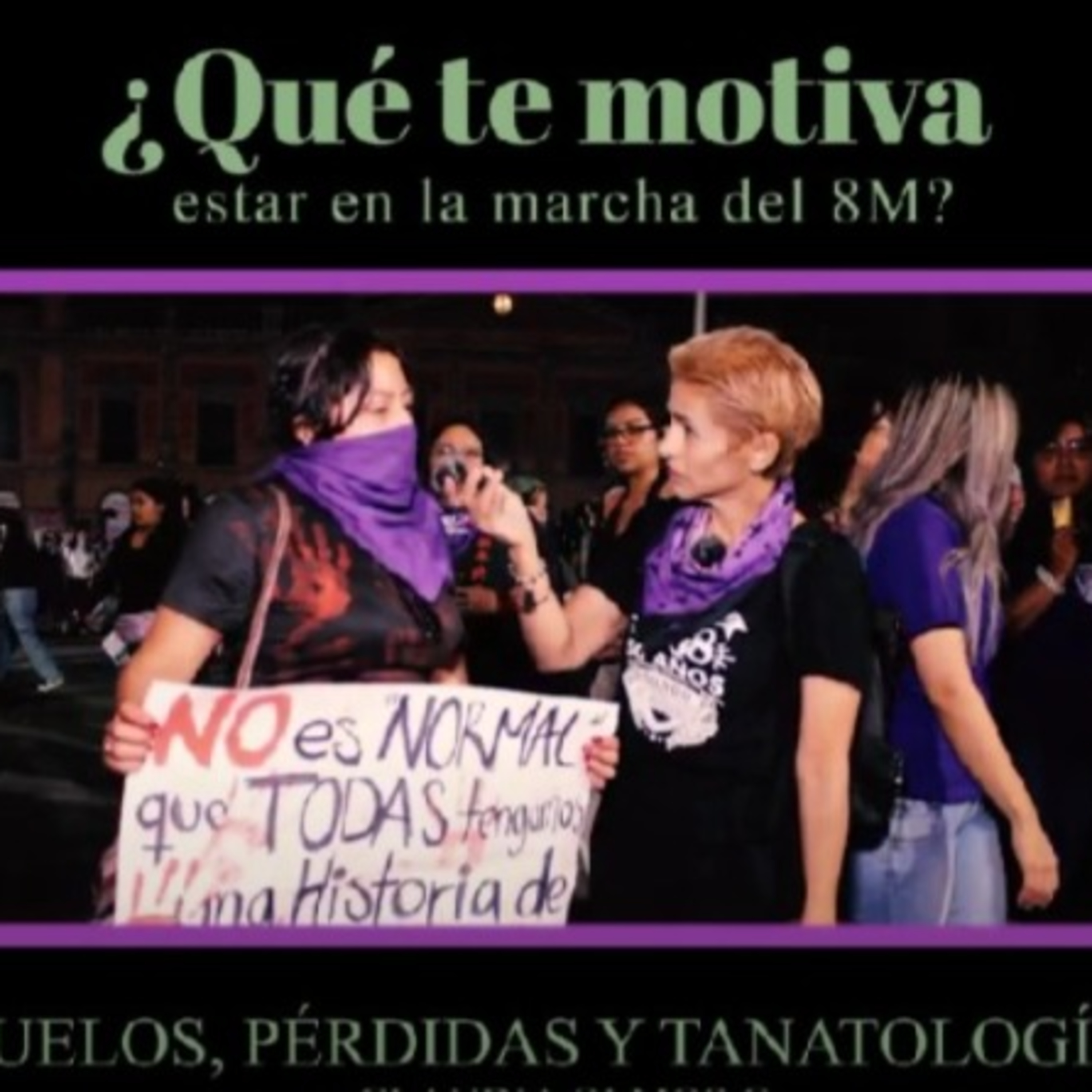 Que motiva a las mujeres participar en la marcha del 8 M?