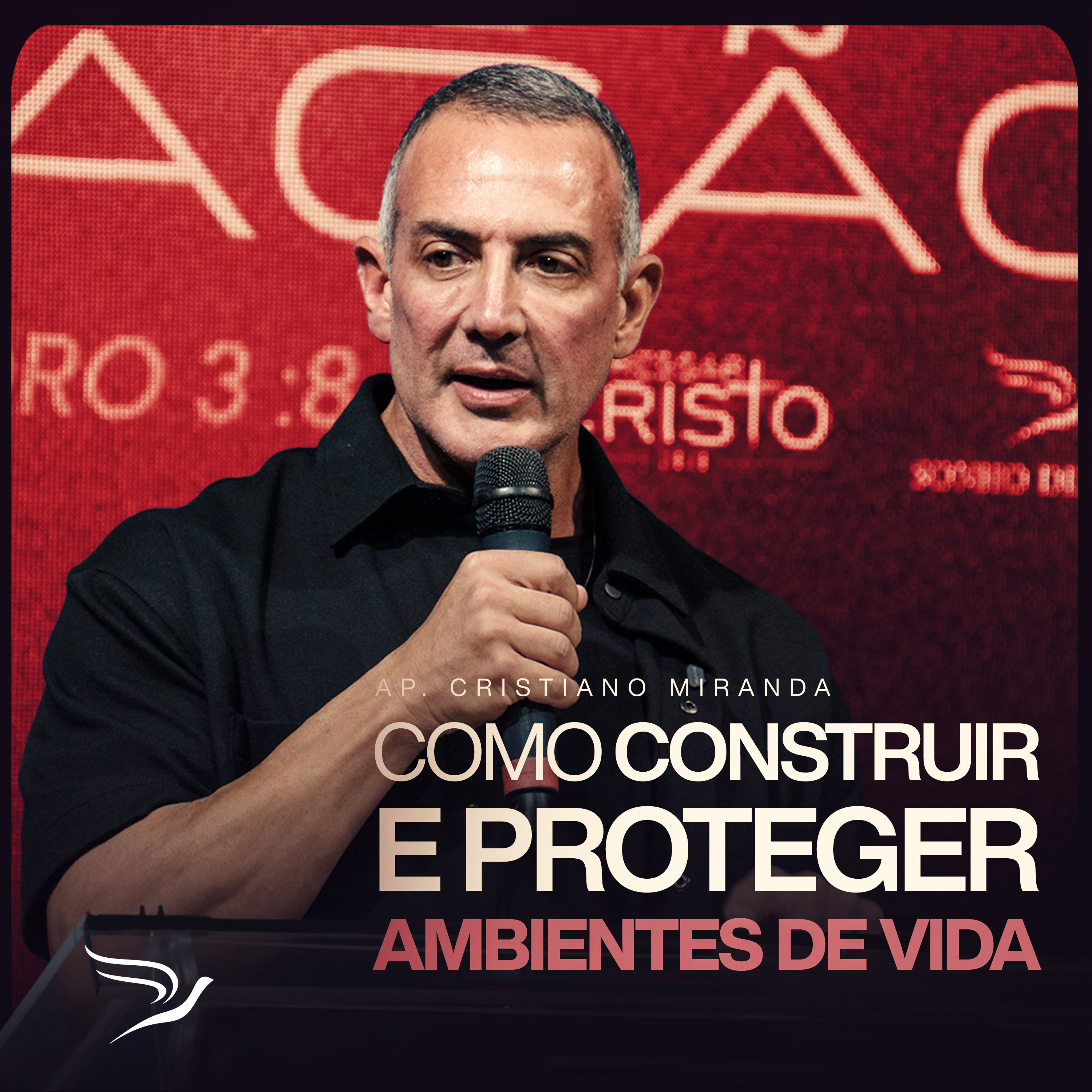Como construir e proteger ambientes de vida - Ap. Cristiano Miranda episode artwork