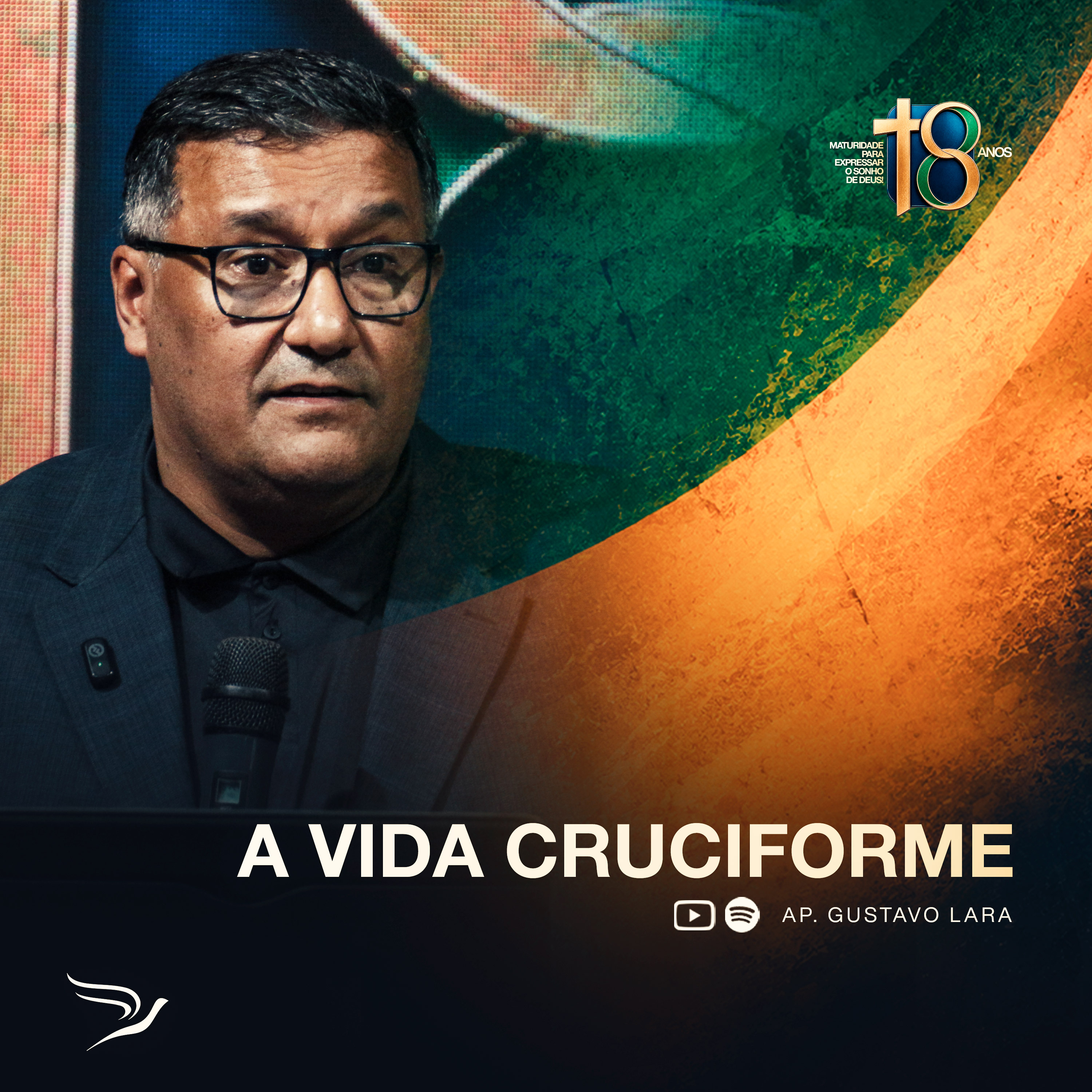A Vida Cruciforme | Gustavo Lara | 18 Anos do Sonho de Deus episode artwork