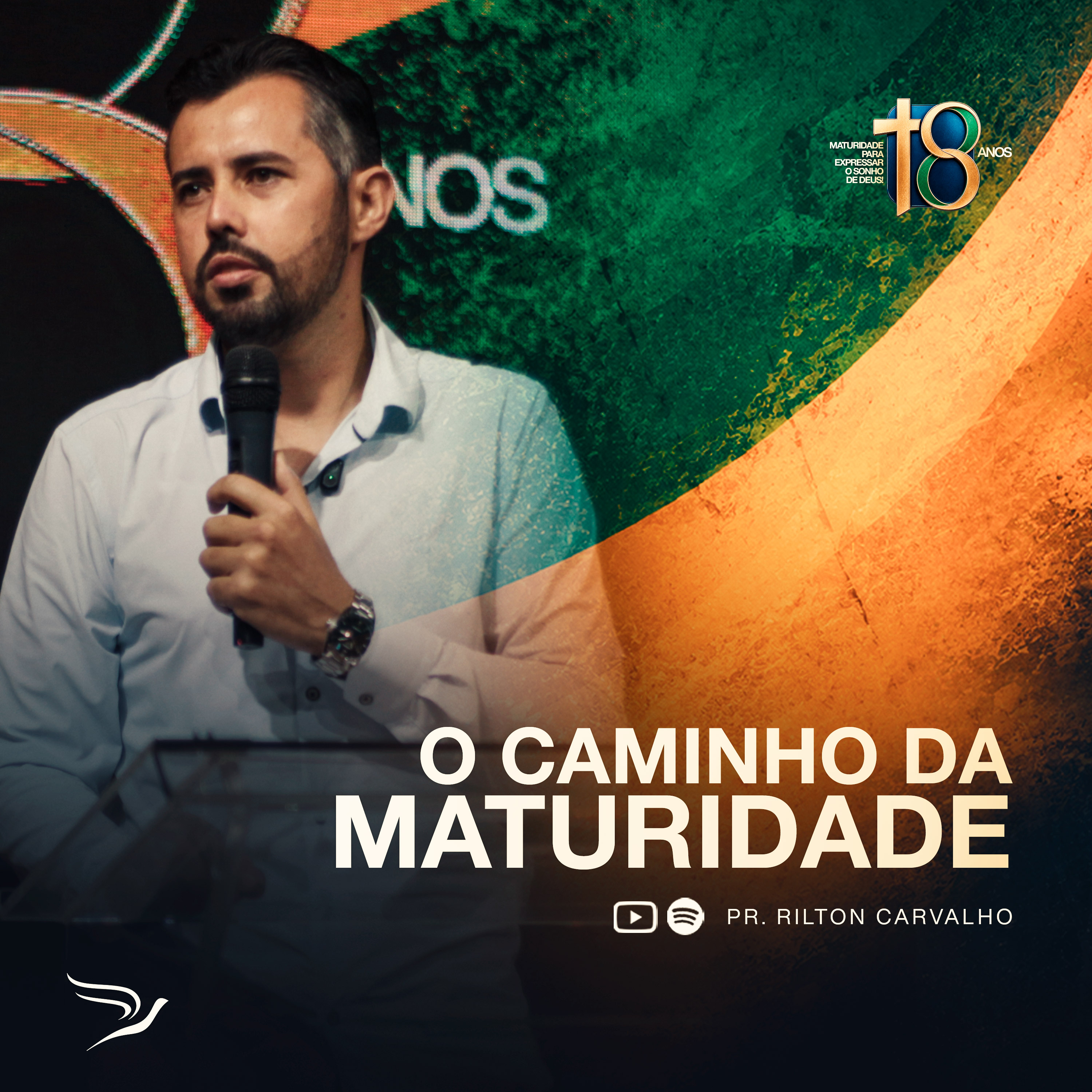 O Caminho da Maturidade | Rilton Carvalho | 18 Anos do Sonho de Deus episode artwork