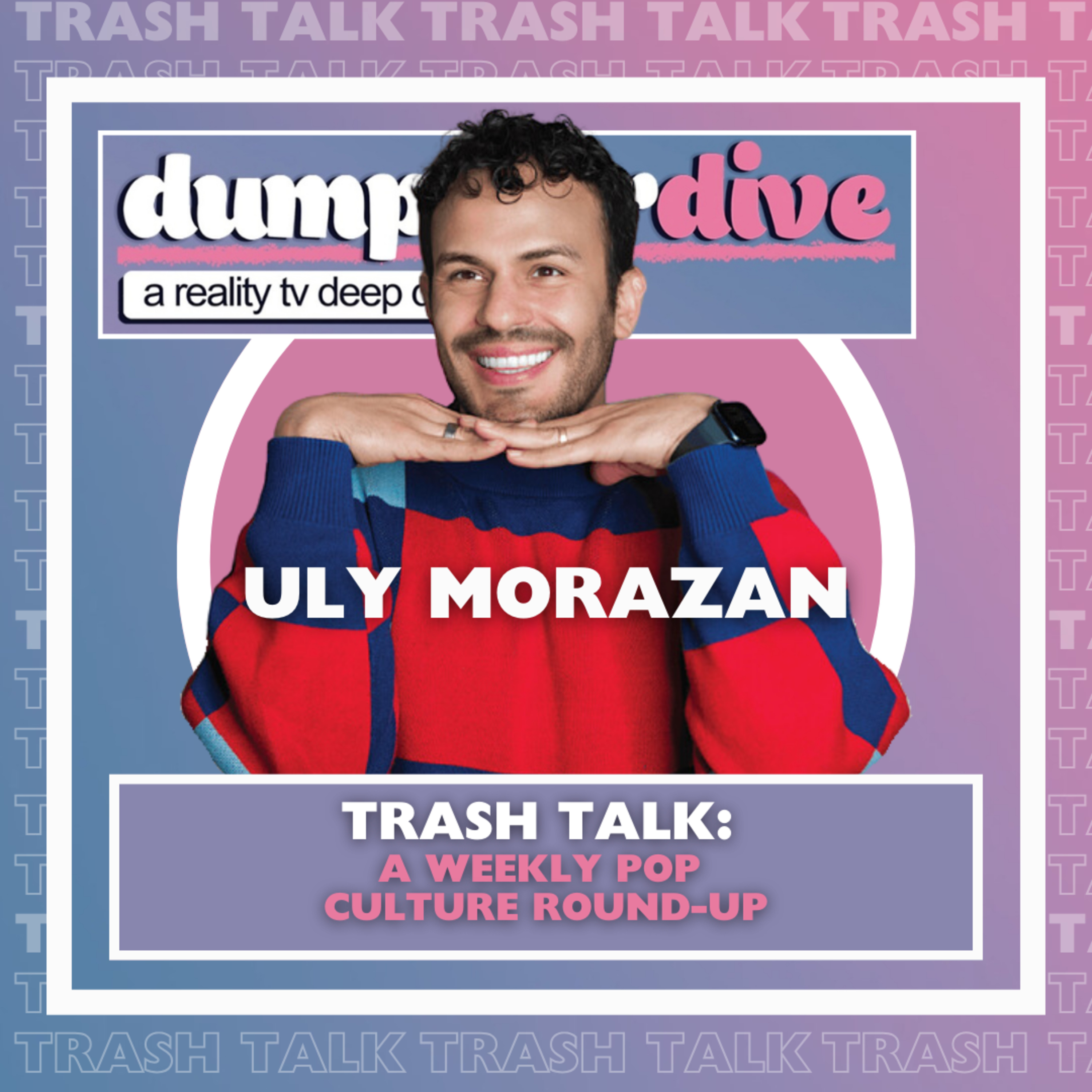 Dumpster Dive: A Reality TV Deep Dive