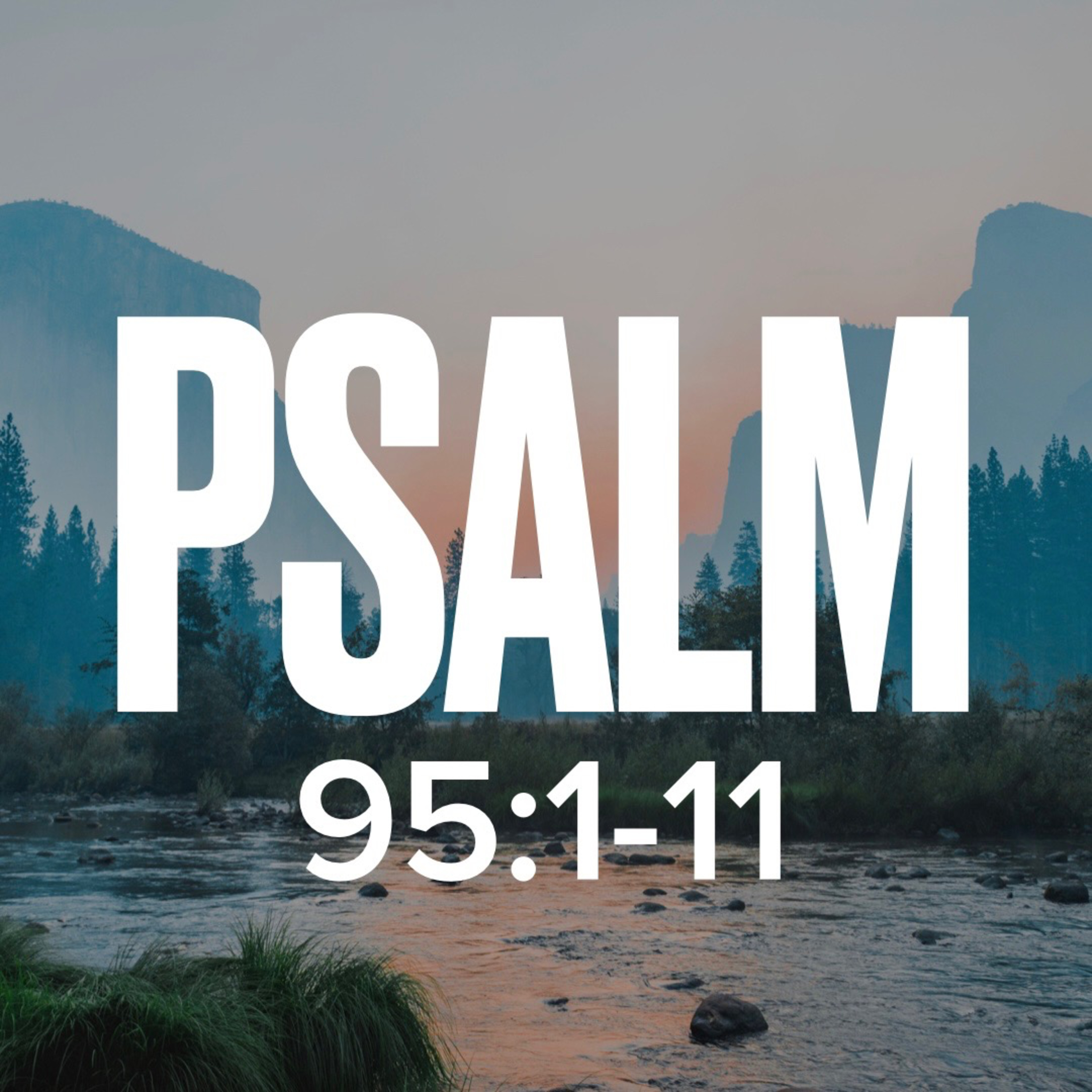 Psalm 95:1-11 // Josh collins  episode artwork