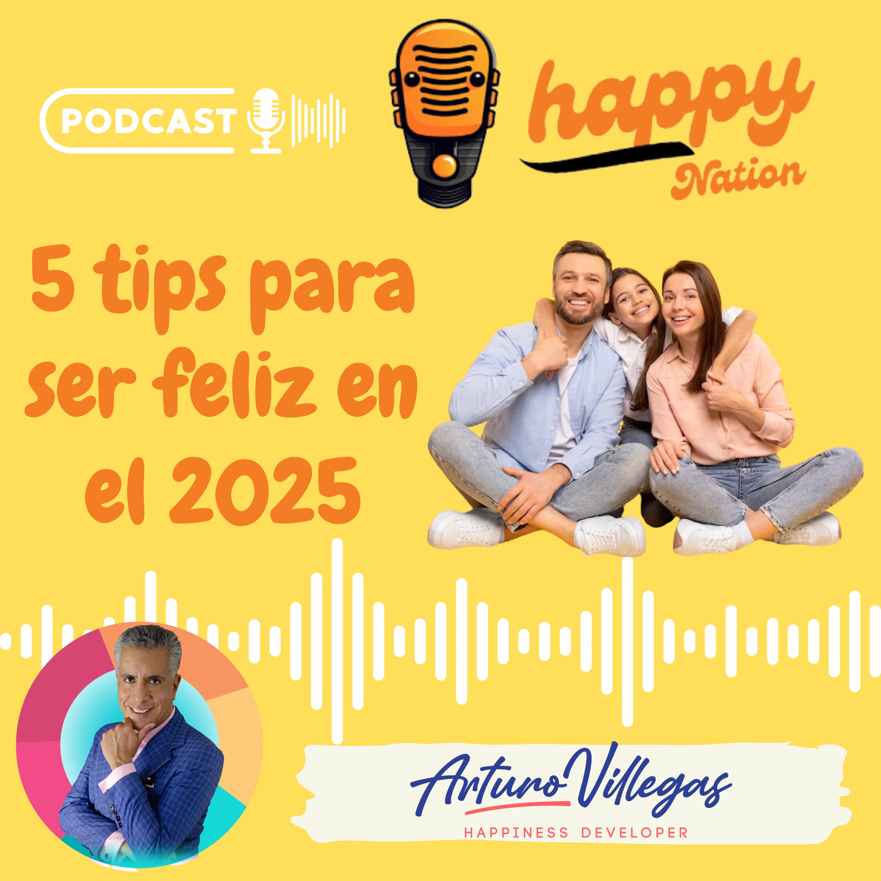 5 tips para ser feliz en el 2025 episode artwork