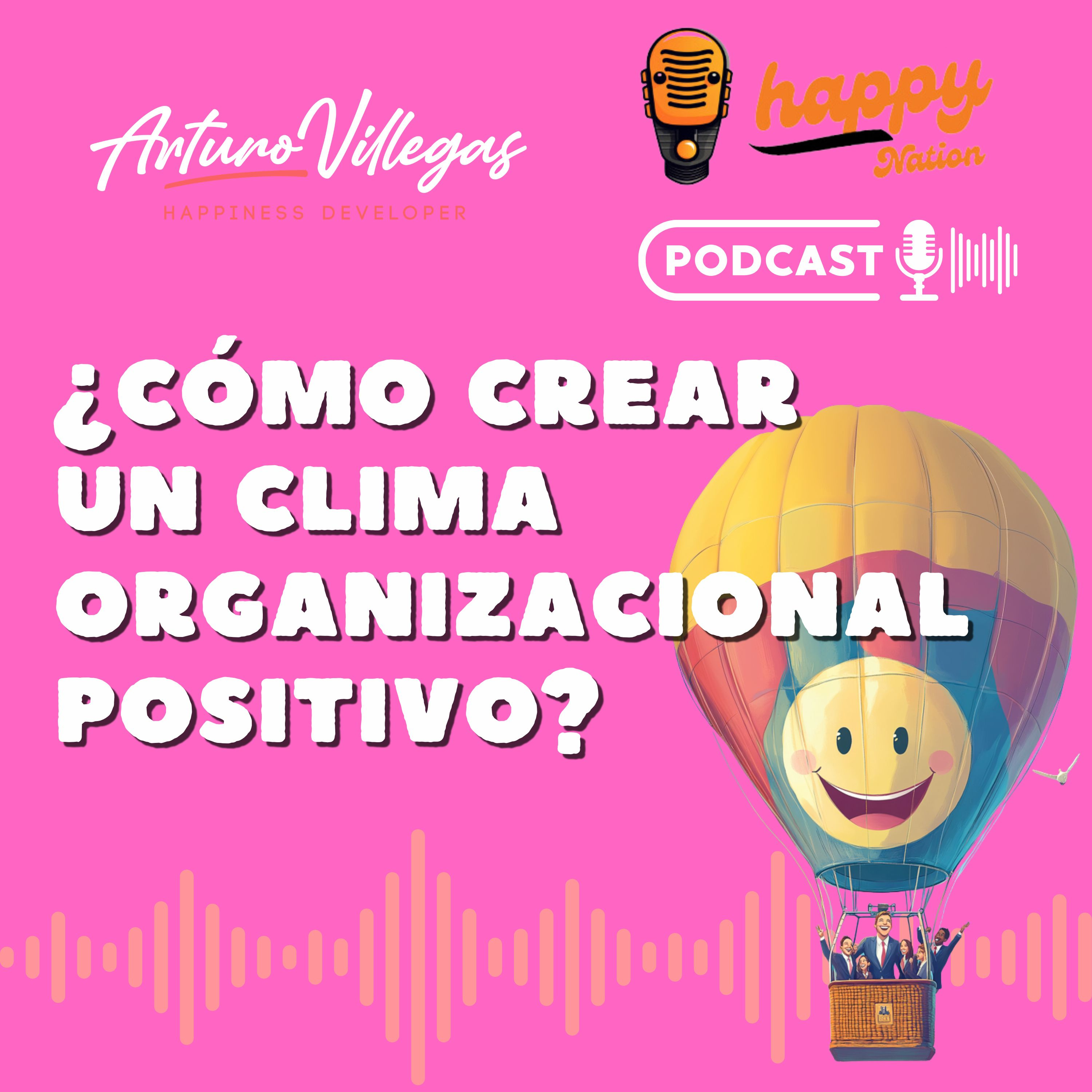 ¿Cómo crear un clima organizacional positivo? episode artwork