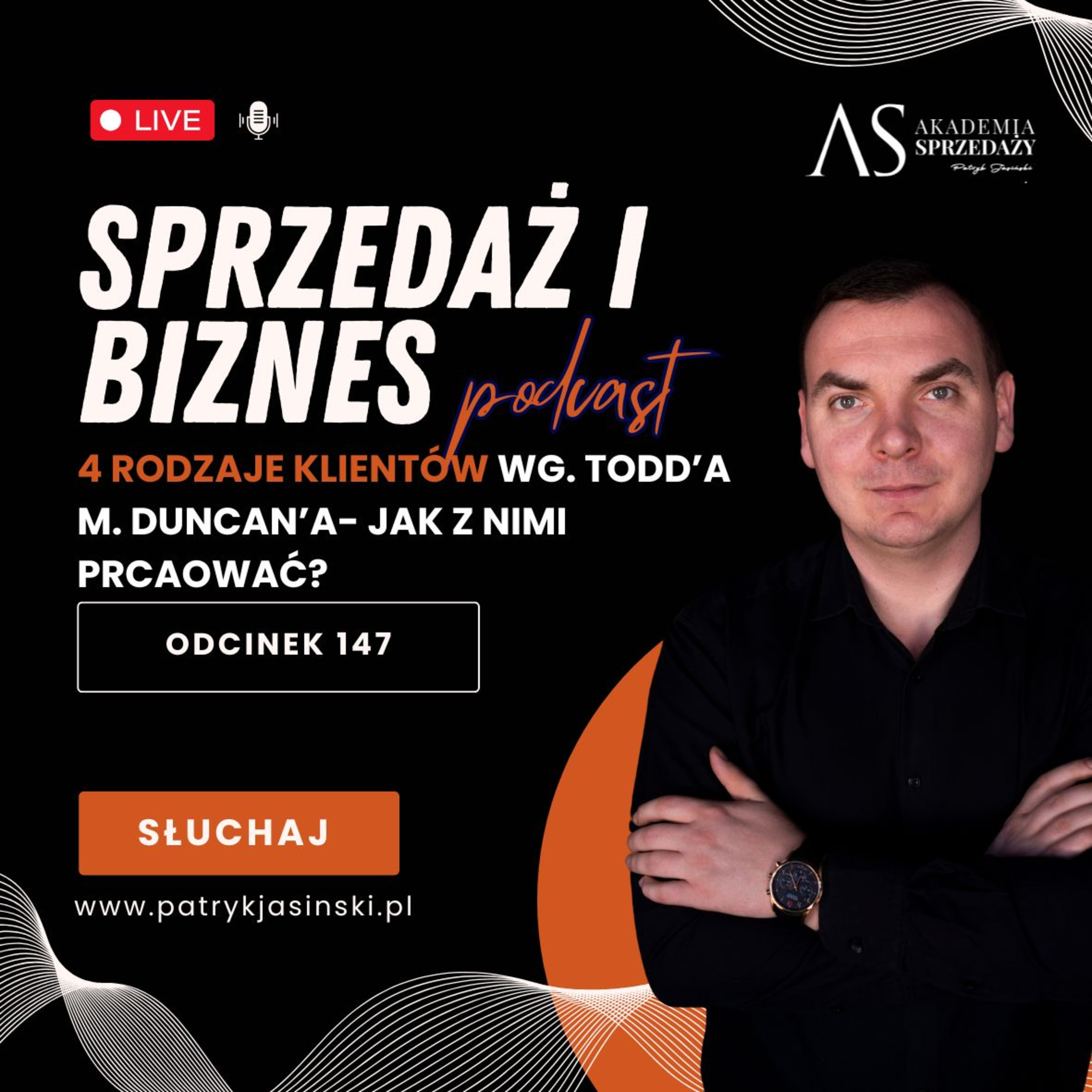 4 typy klientów wg. Todd'a M. Duncan' a i jak z nimi pracować? episode artwork