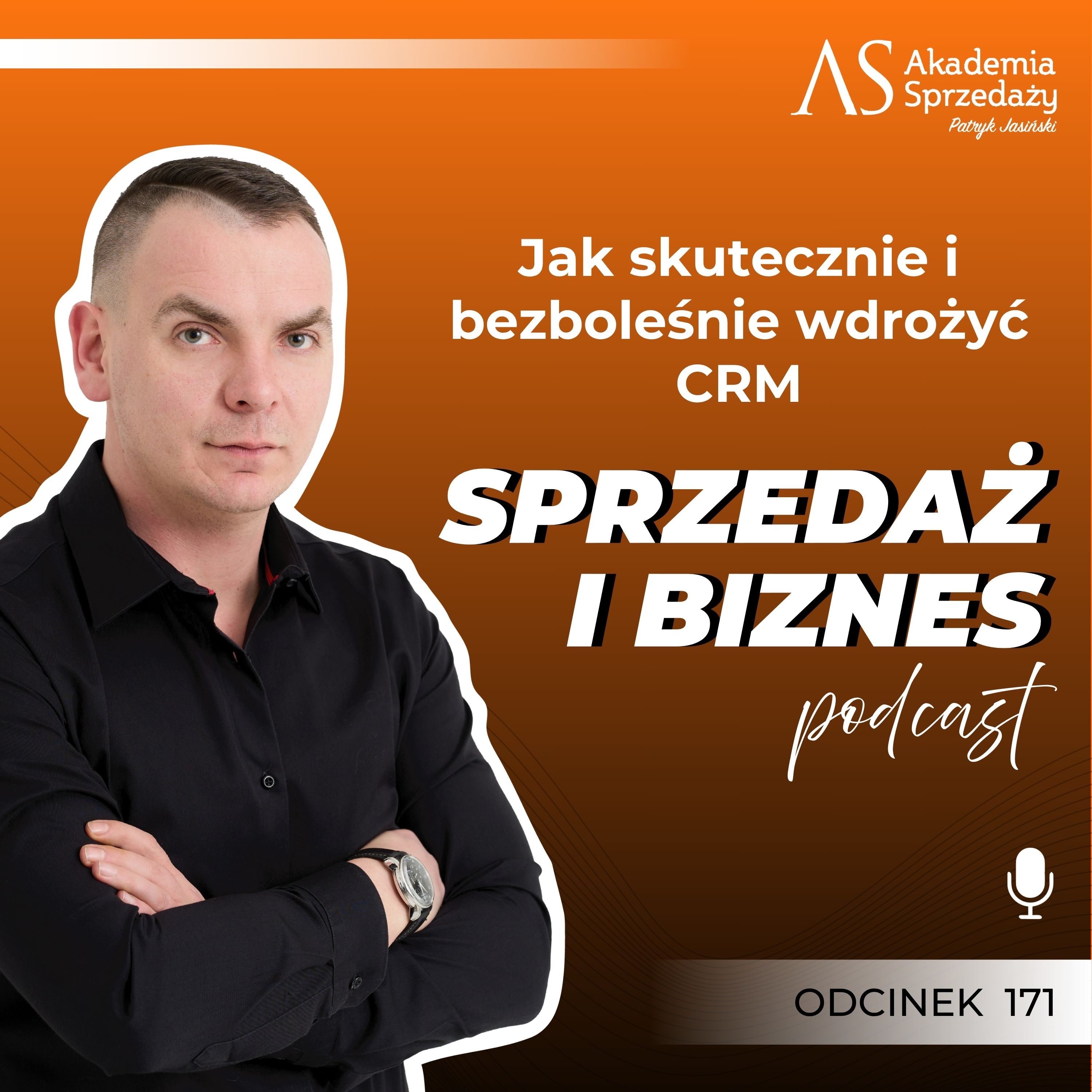 Jak skutecznie i bezboleśnie wdrożyć CRM do swojej firmy episode artwork
