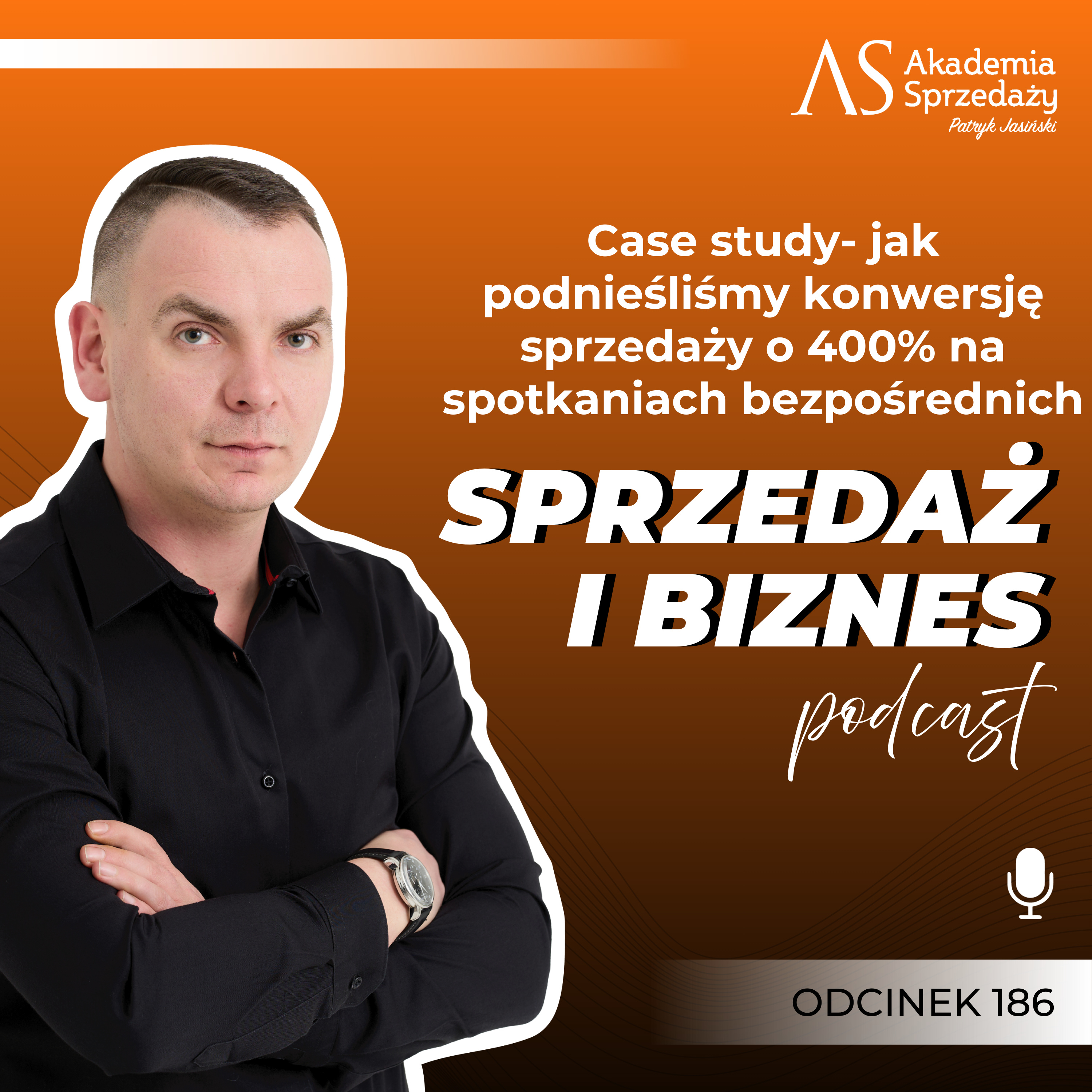 Case study- jak podnieśliśmy konwersję sprzedaży o 400% na spotkaniach bezpośrednich episode artwork