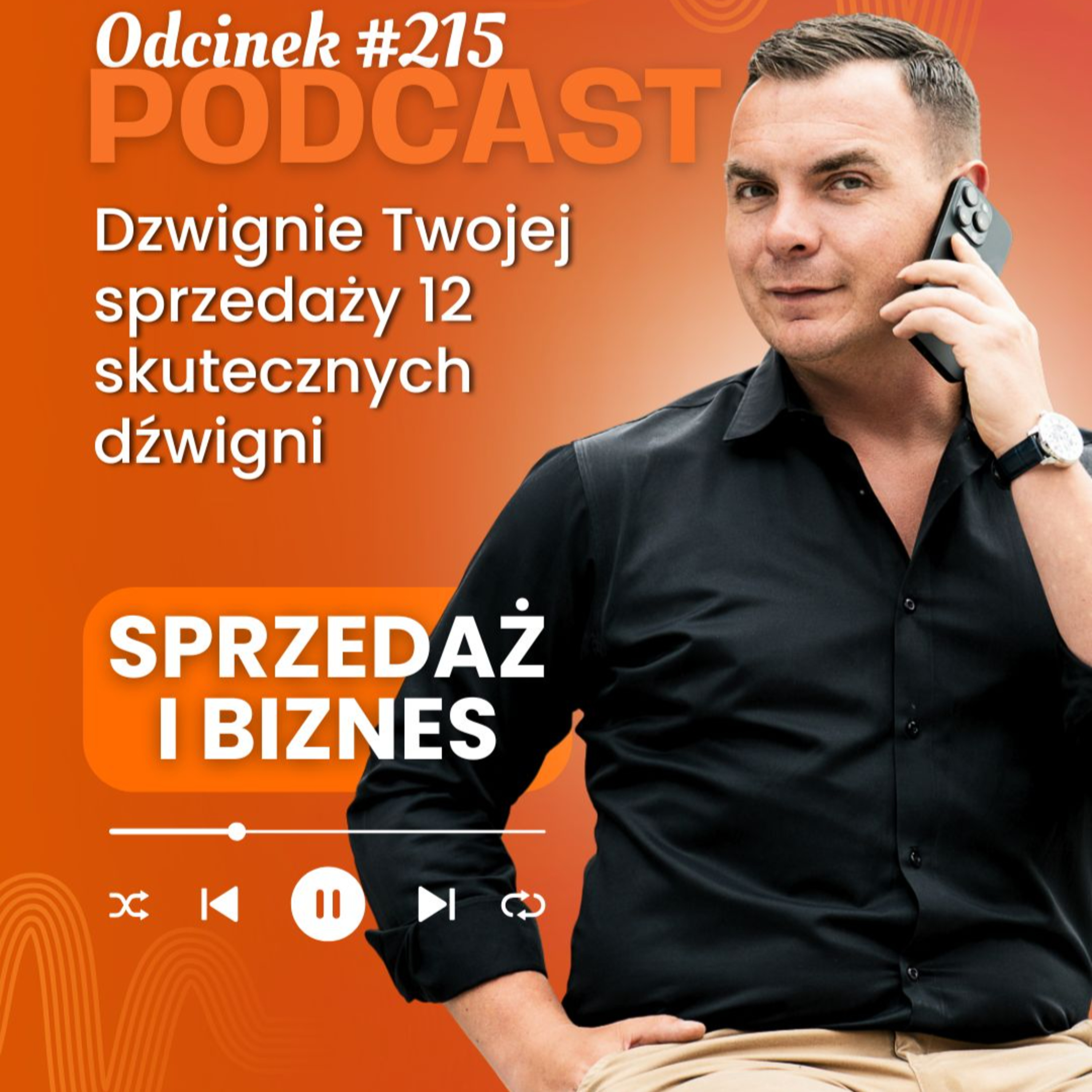 Dzwignie Twojej sprzedaży 12 skutecznych dźwigni  episode artwork
