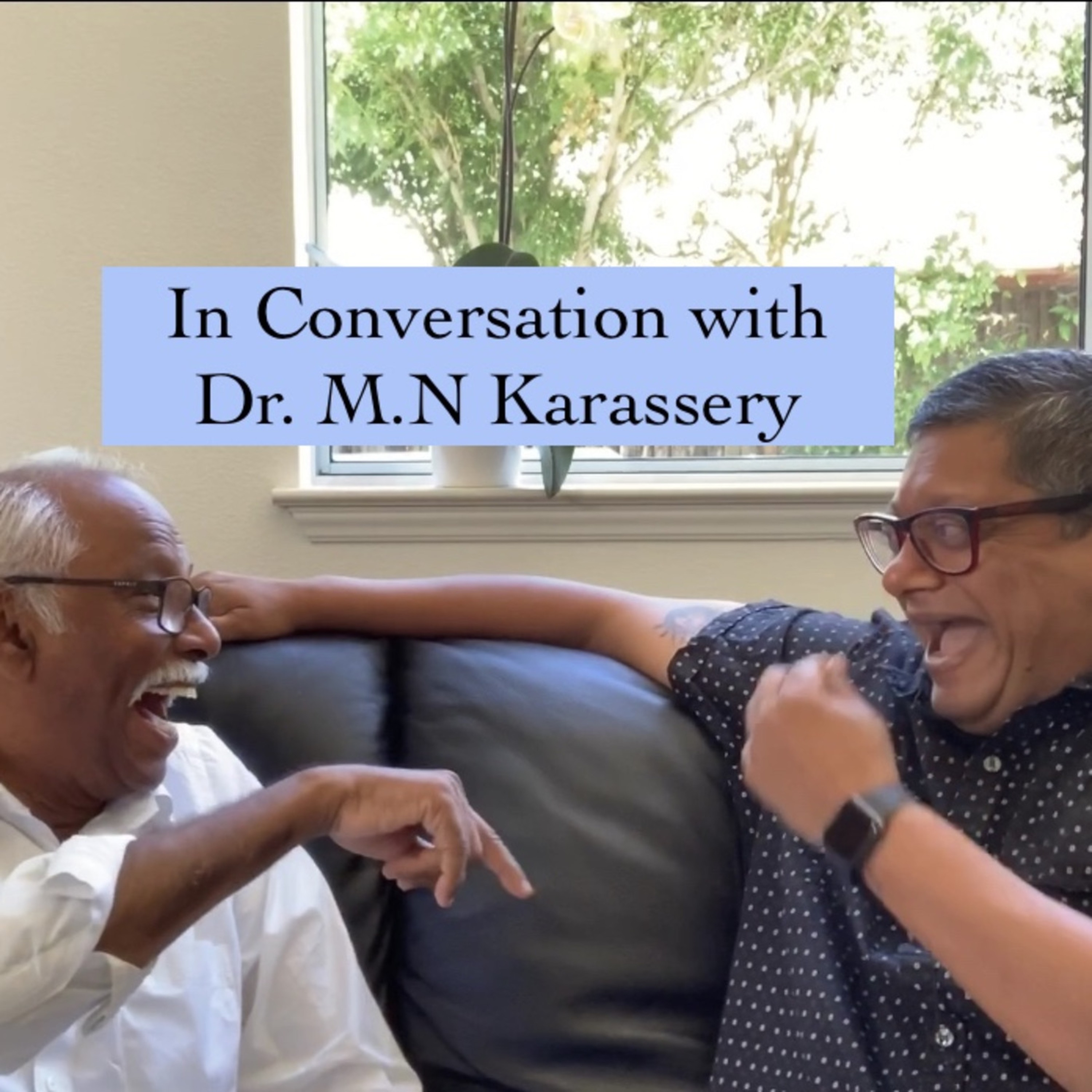 #6 A Conversation (Sora Parachil) with M.N Karassery Mash