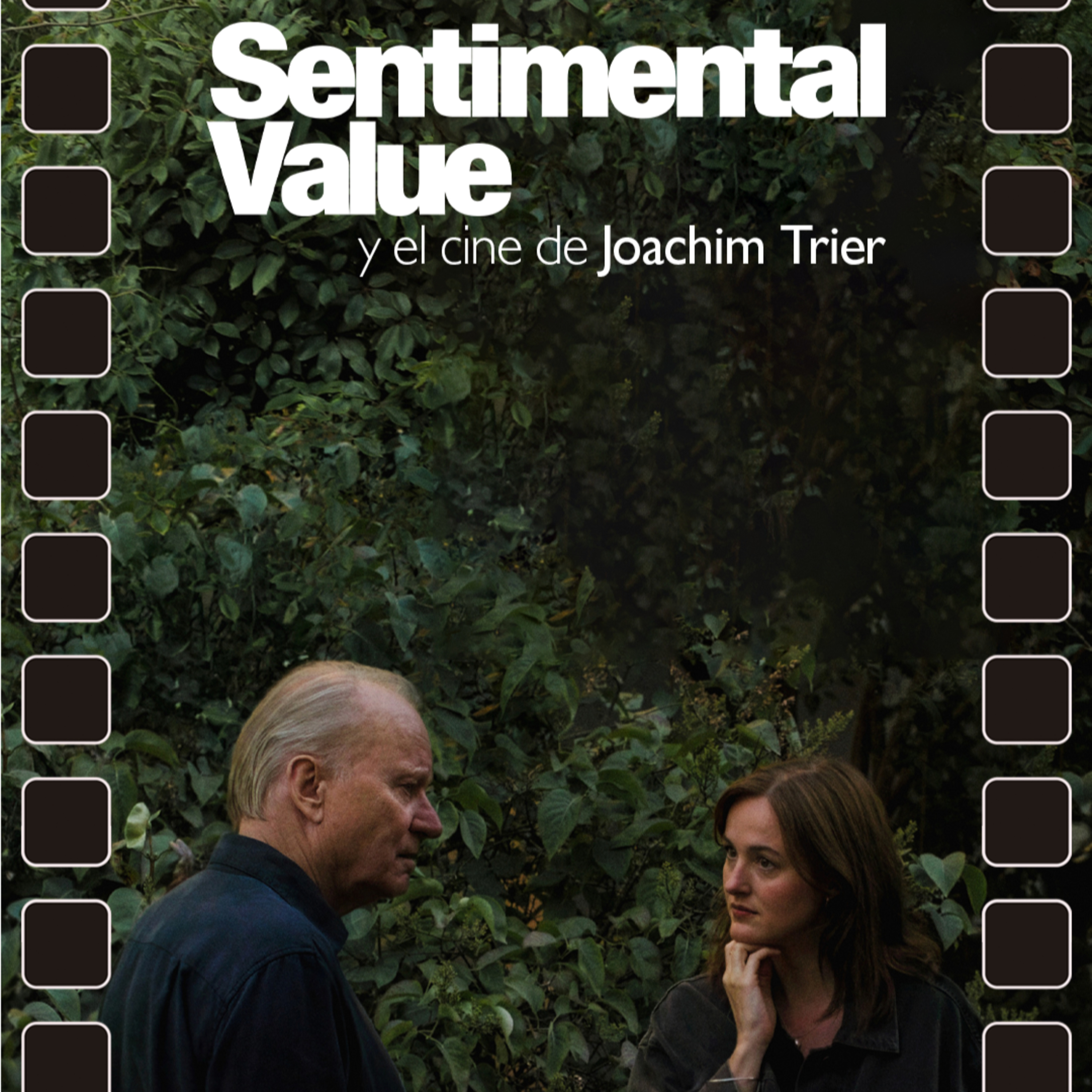 75 - Valor Sentimental y el cine de Joachim Trier episode artwork