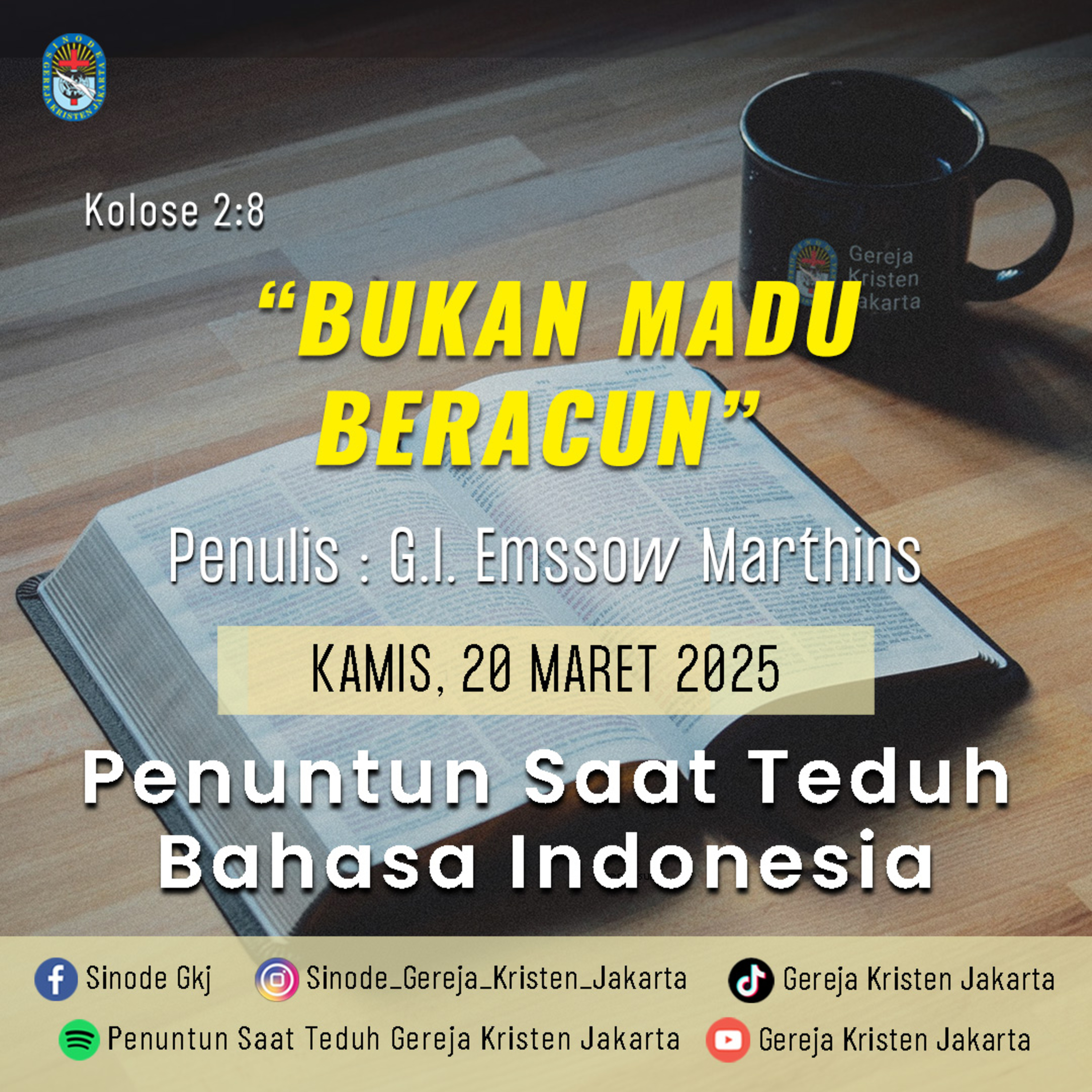 20-3-2025 - "Bukan Madu Beracun" (PST GKJ Bahasa Indonesia) episode artwork