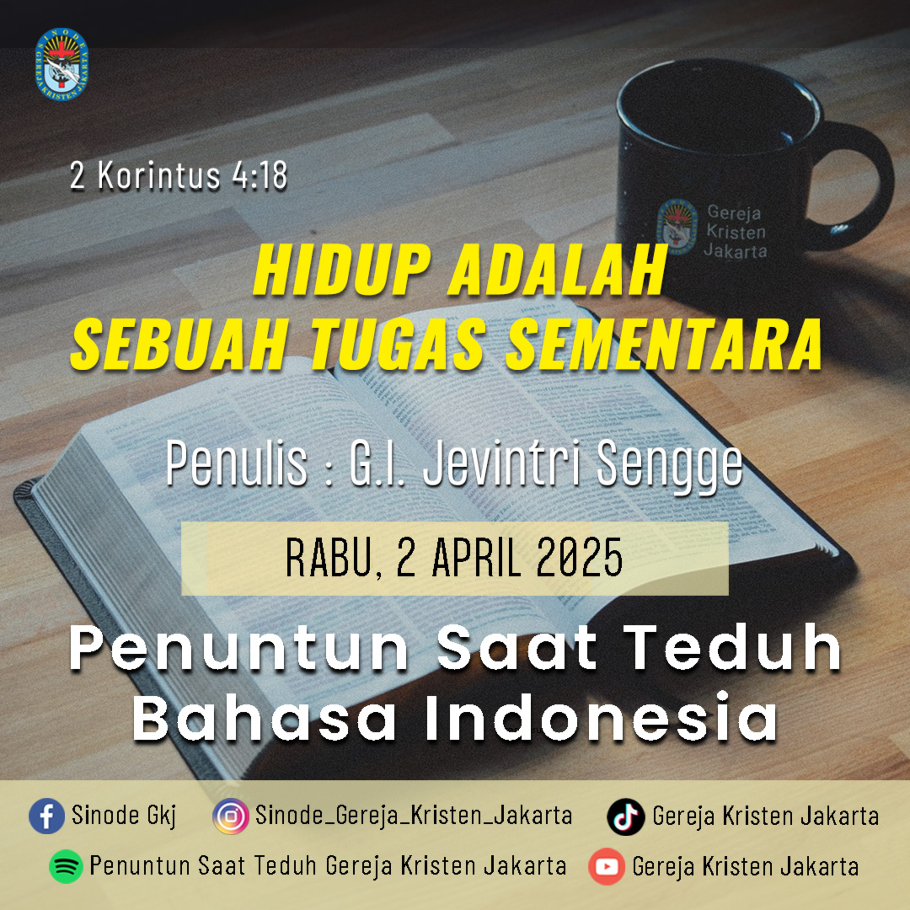 2-4-2025 - Hidup Adalah Sebuah Tugas Sementara (PST GKJ Bahasa Indonesia) episode artwork