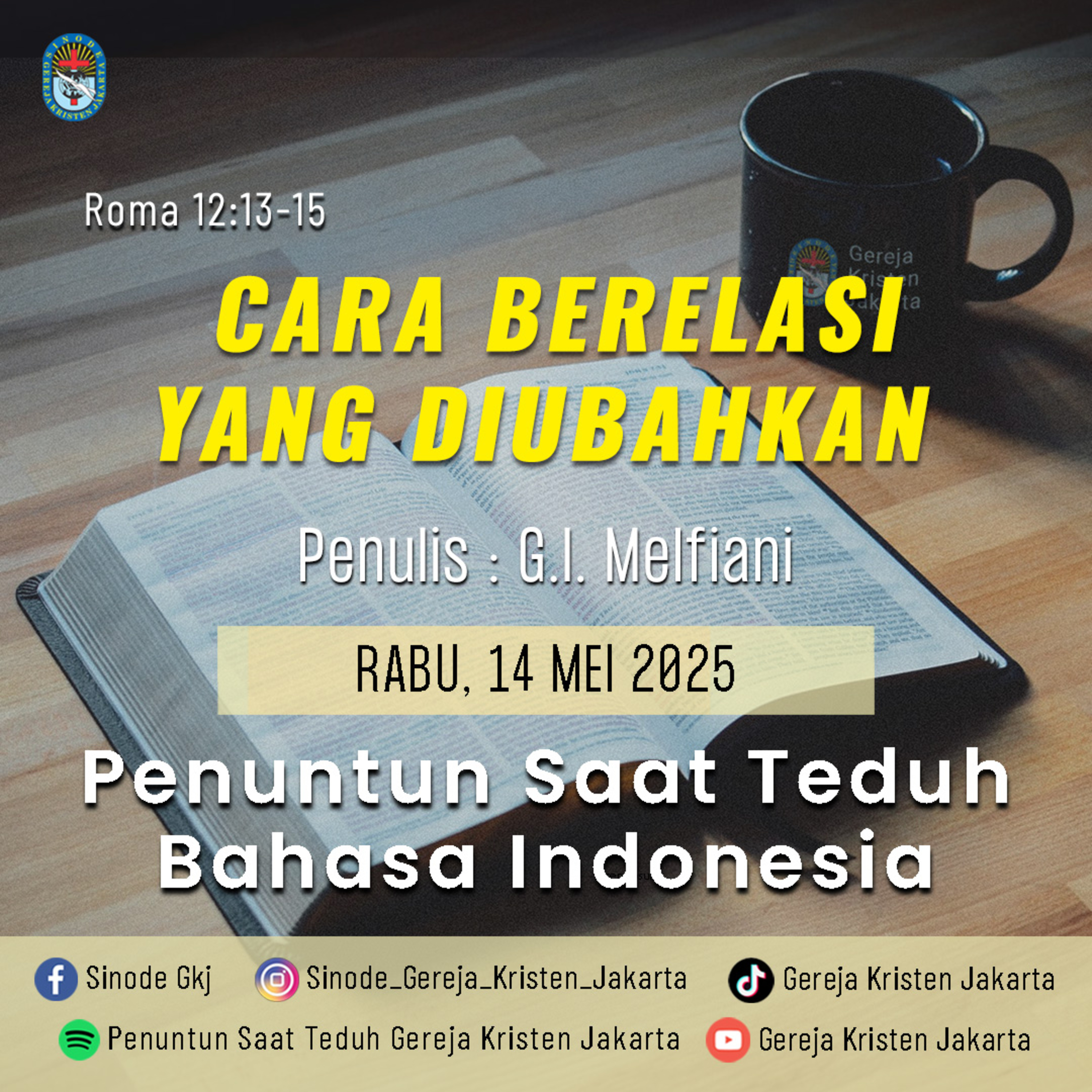 14-5-2025 - Cara Berelasi Yang Diubahkan (PST GKJ Bahasa Indonesia) episode artwork