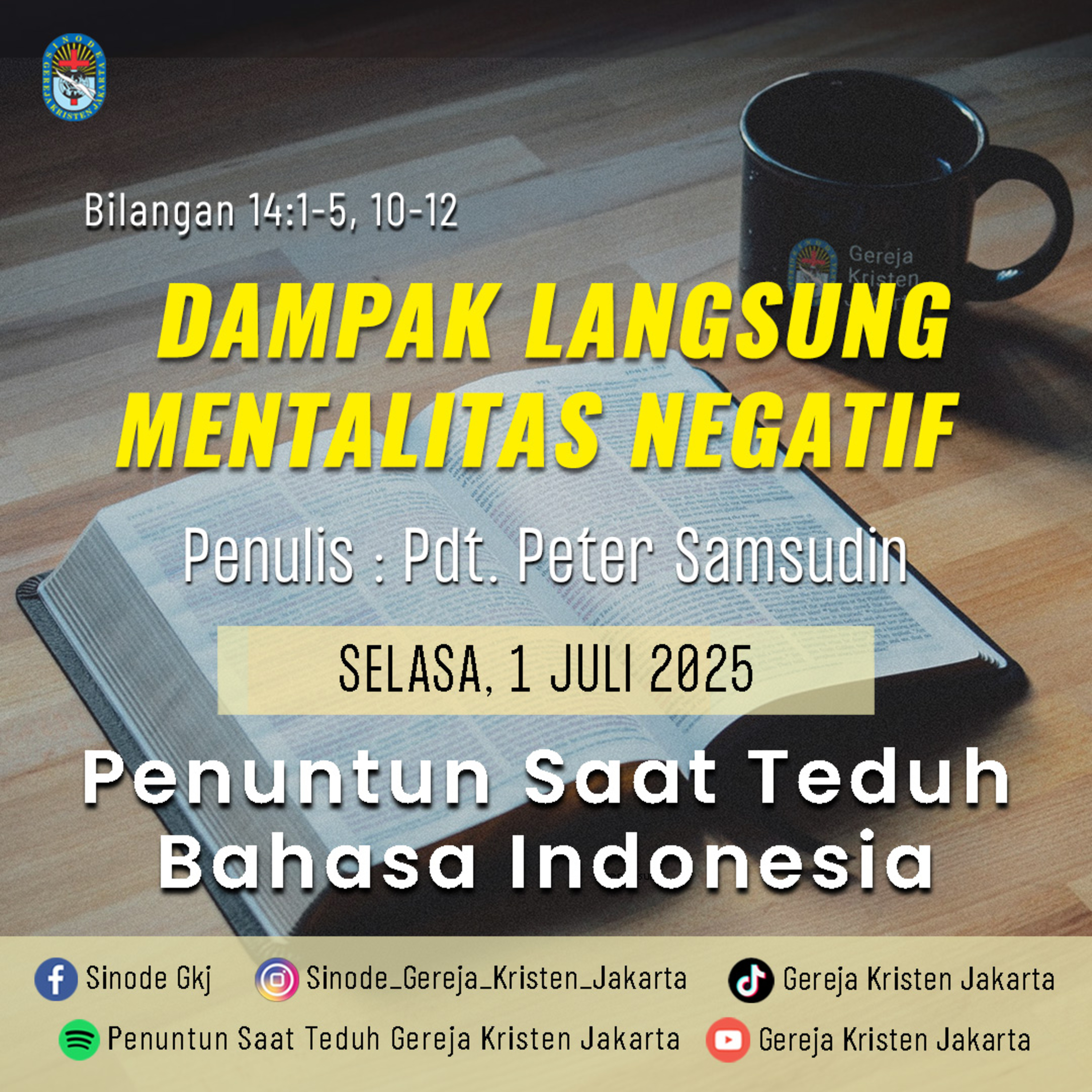 1-7-2025 - Dampak Langsung Mentalitas Negatif (PST GKJ Bahasa Indonesia) episode artwork