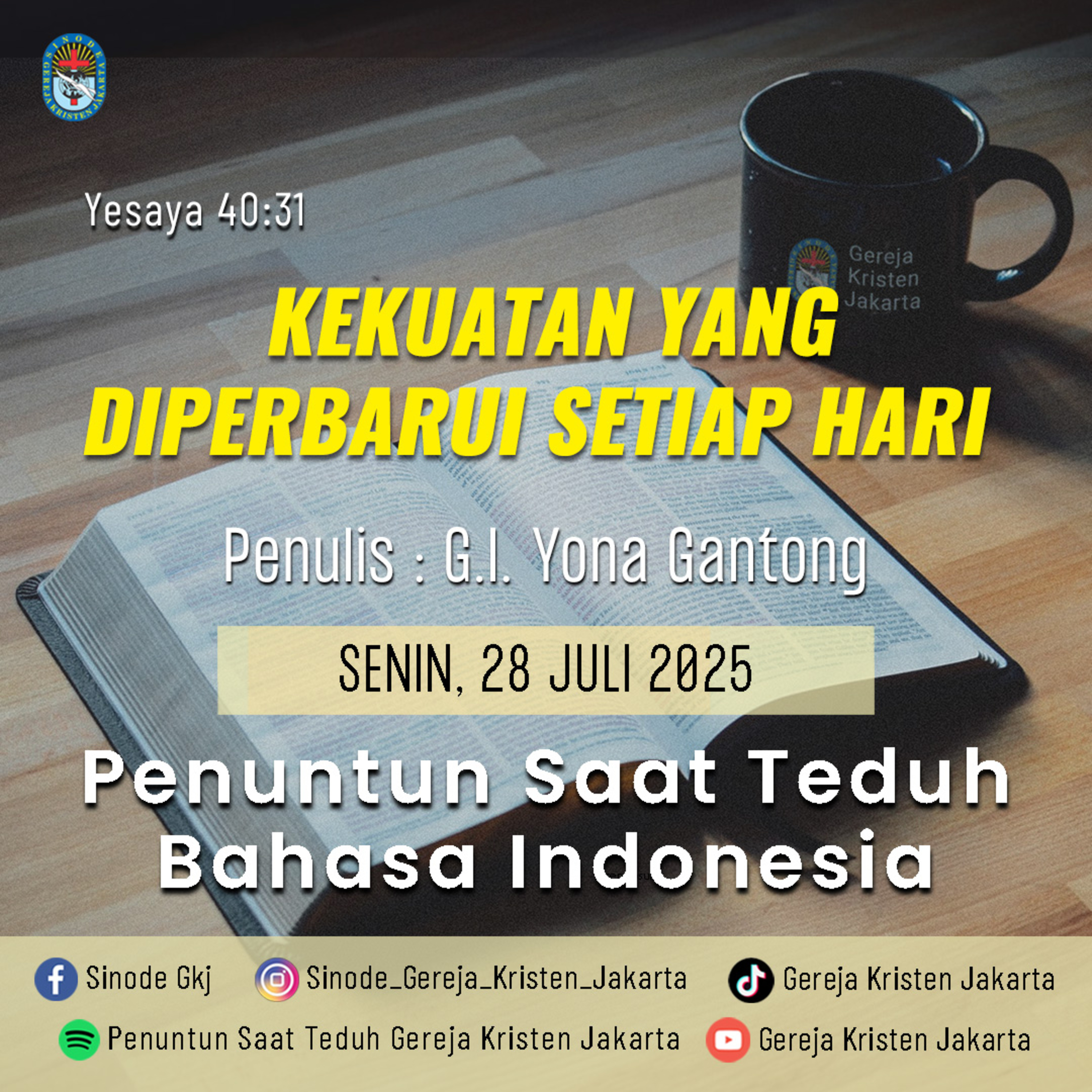 28-7-2025 - Kekuatan Yang Diperbarui Setiap Hari (PST GKJ Bahasa Indonesia) episode artwork