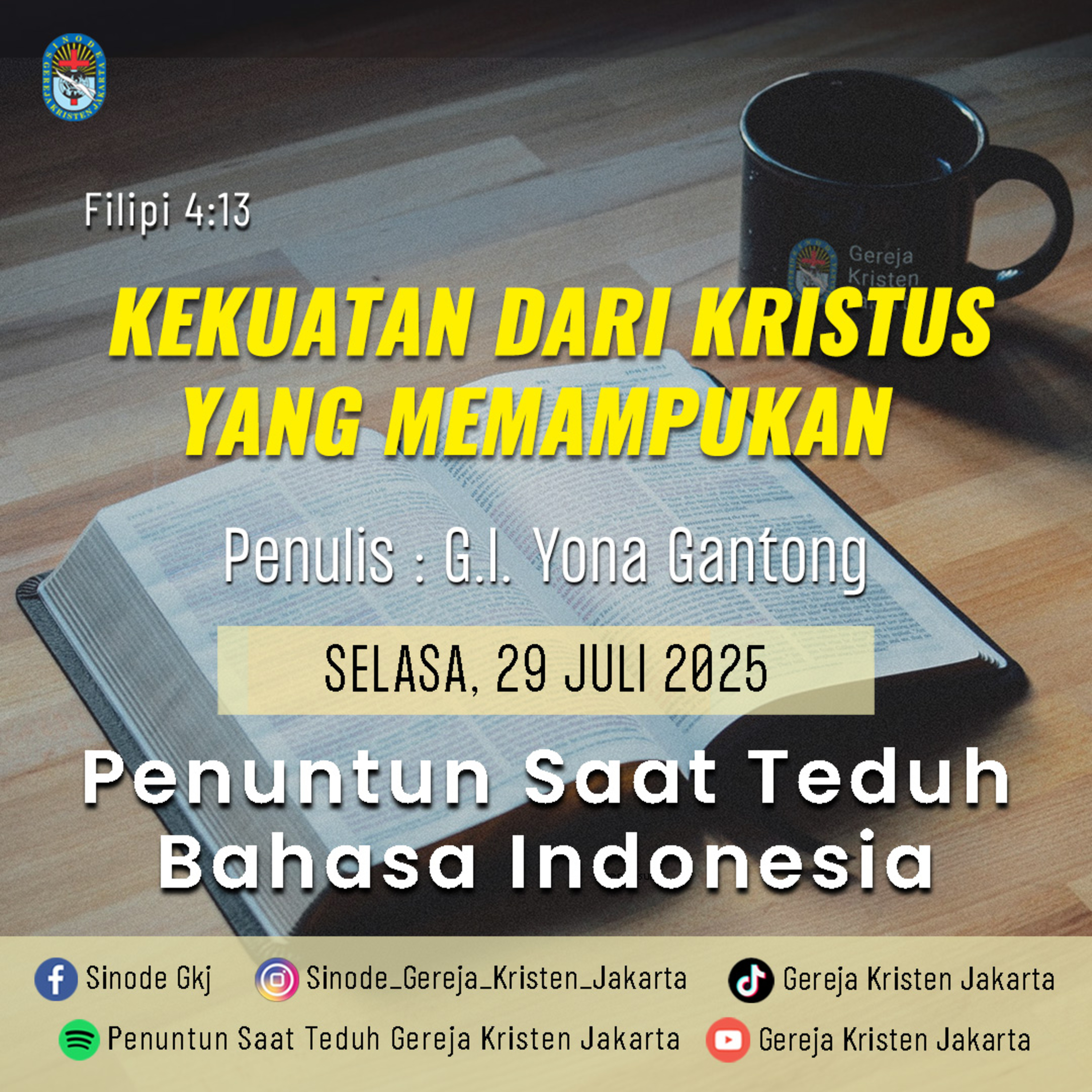 29-7-2025 - Kekuatan Dari Kristus Yang Memampukan (PST GKJ Bahasa Indonesia) episode artwork