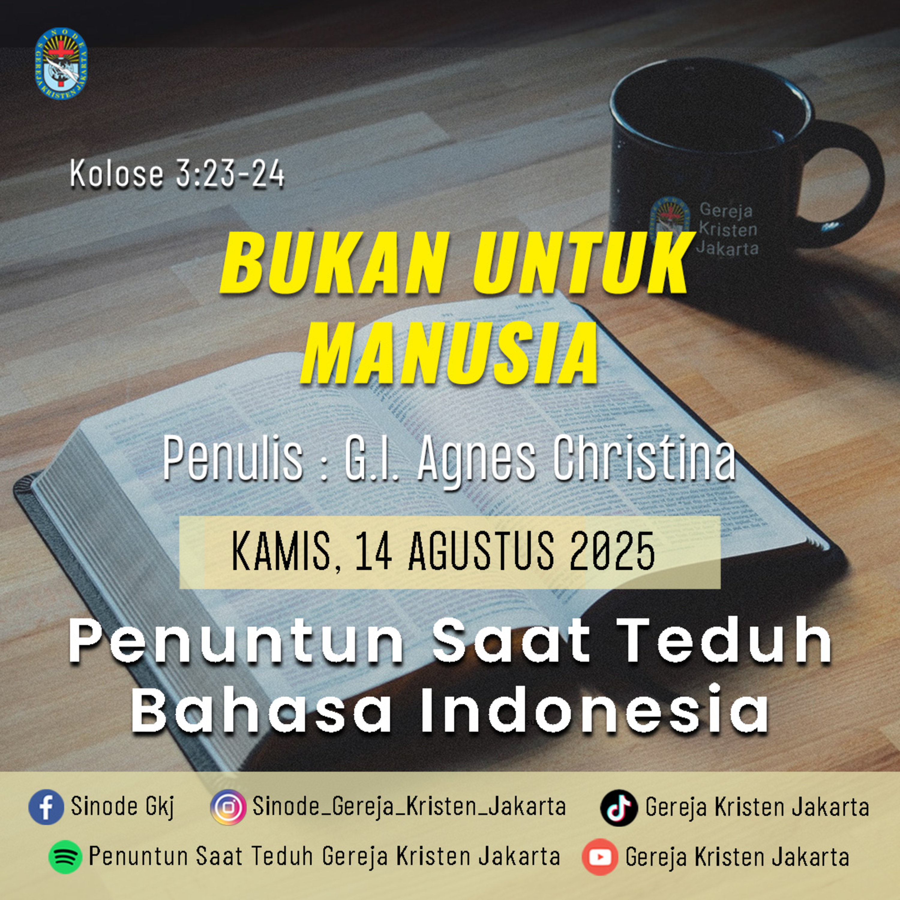 14-8-2025 - Bukan UNtuk Manusia (PST GKJ Bahasa Indonesia)