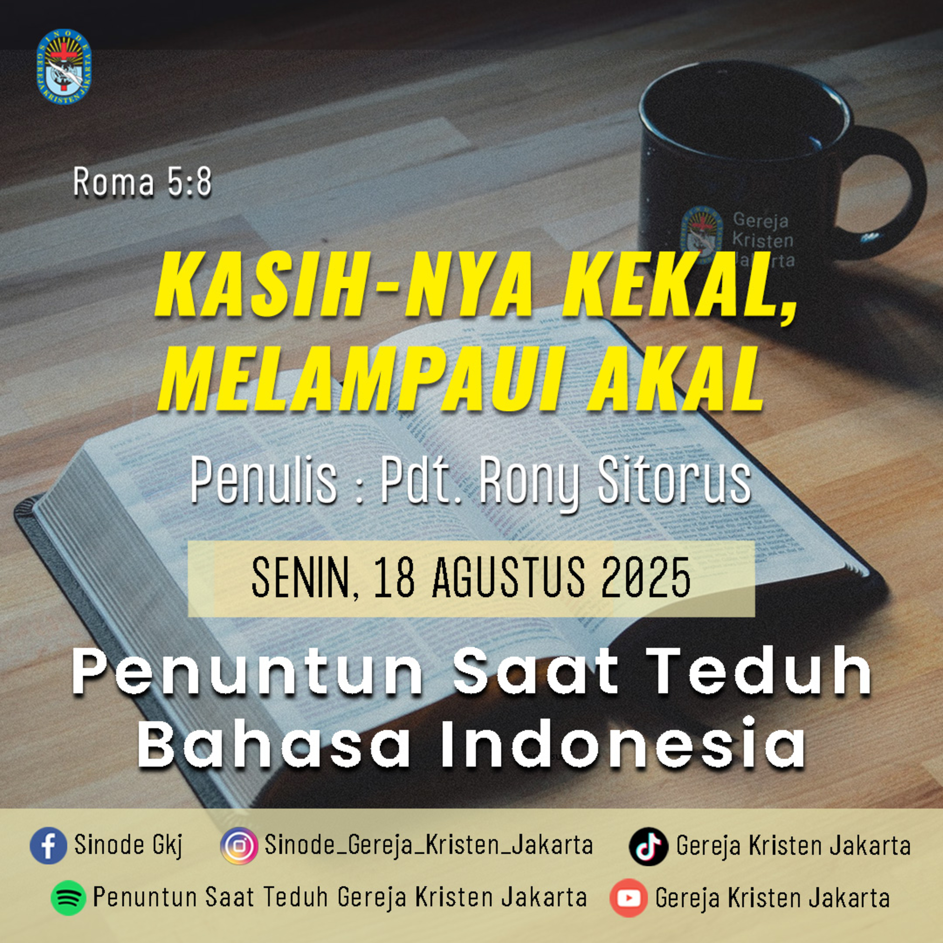 18-8-2025 - Kasih-Nya Kekal, Melampaui Akal (PST GKJ Bahasa Indonesia)