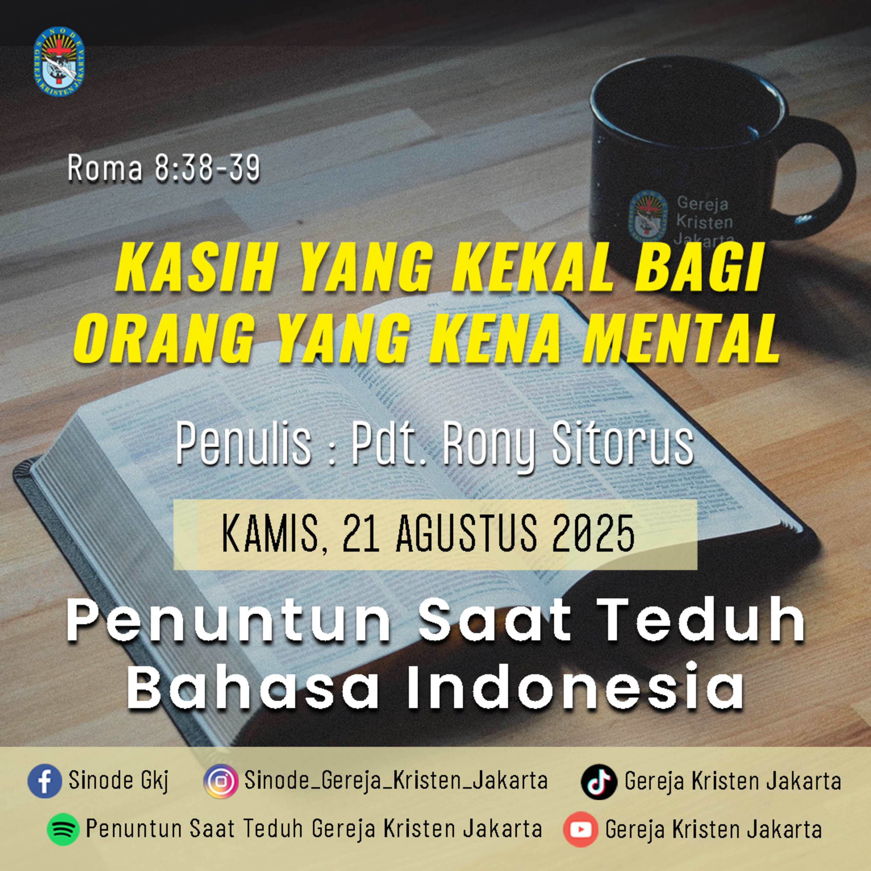 21-8-2025 - Kasih Yang Kekal Bagi Orang Yang Kena Mental (PST GKJ Bahasa Indonesia) episode artwork