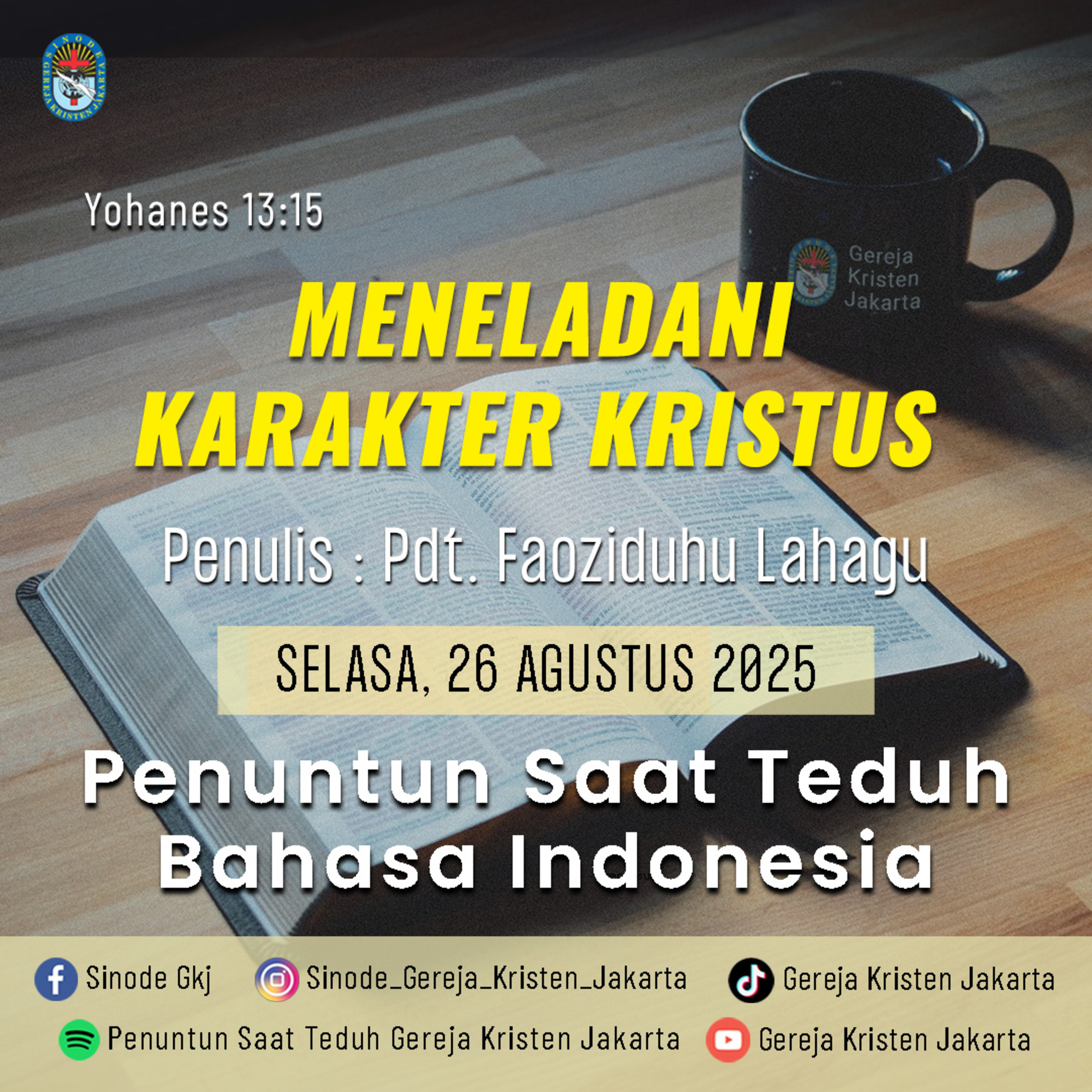 26-8-2025 - Meneladani Karakter Kristus (PST GKJ Bahasa Indonesia) episode artwork