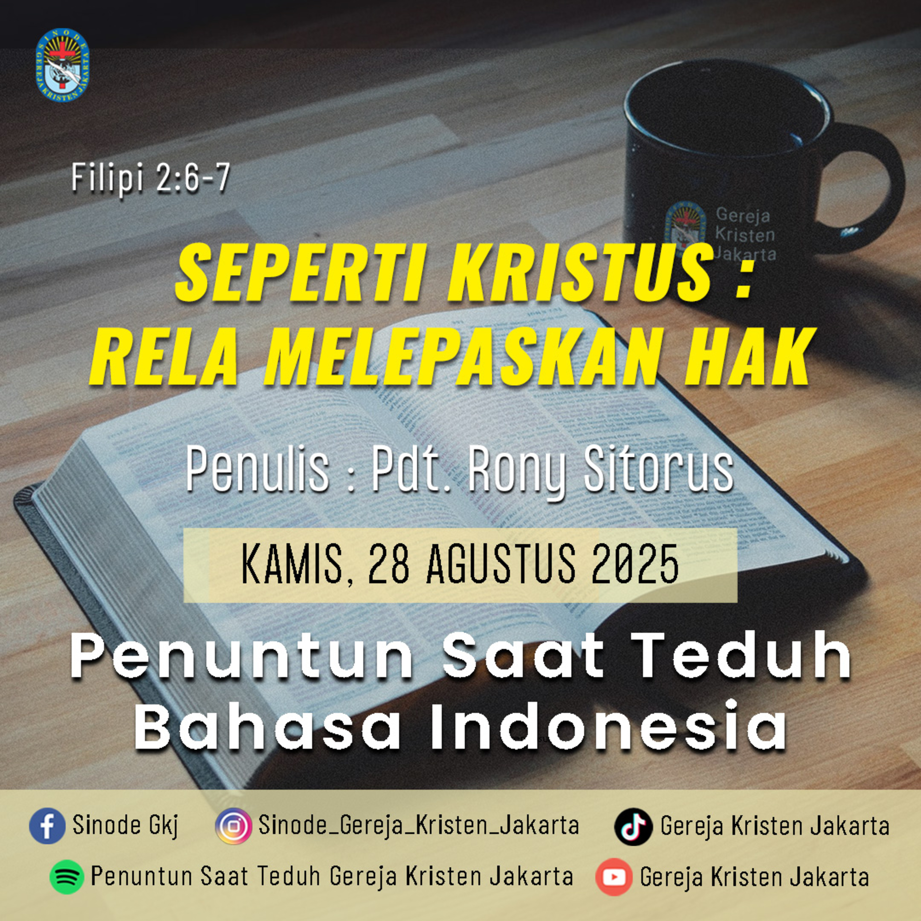 28-8-2025 - Seperti Kristus : Rela Melepaskan Hak (PST GKJ Bahasa Indonesia)