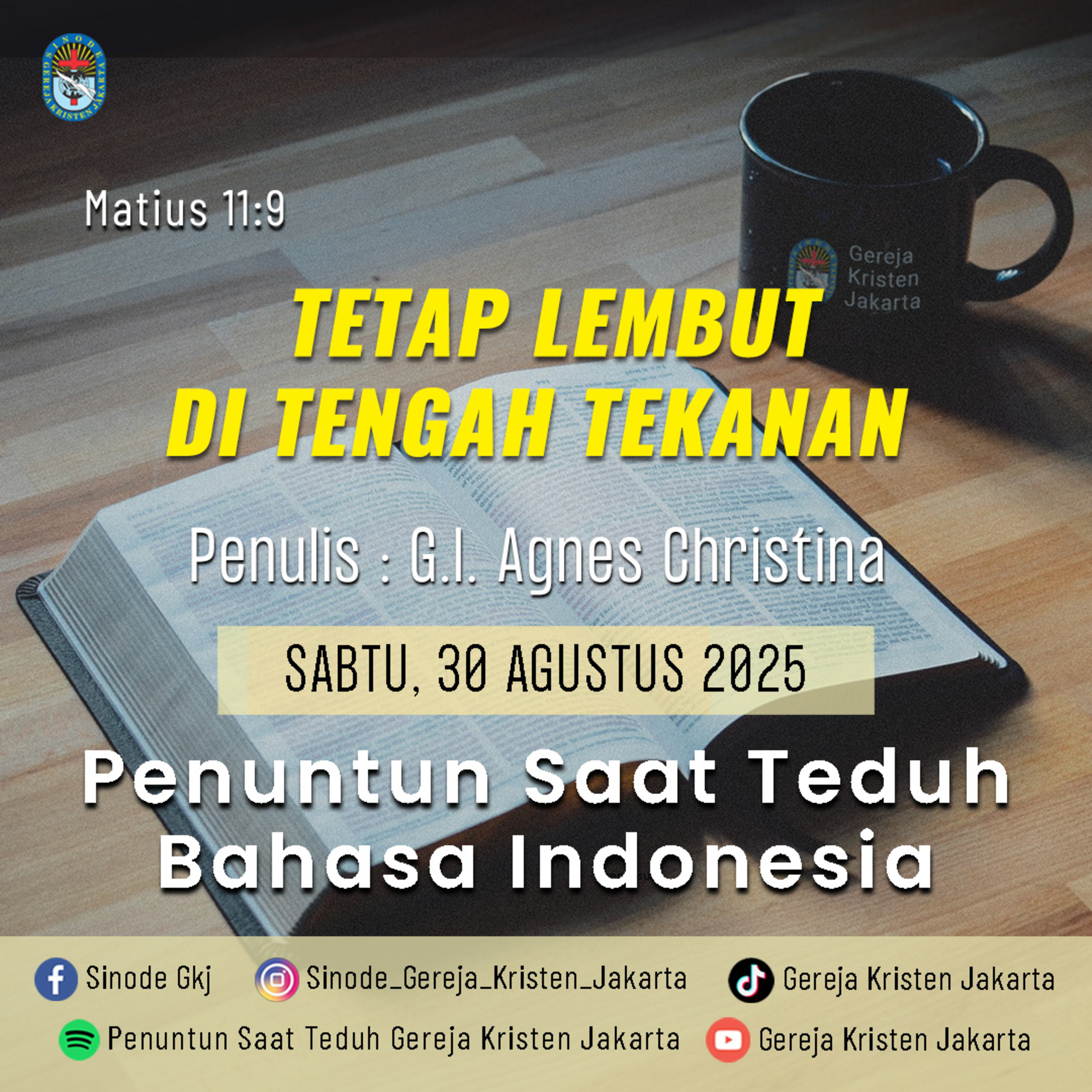 30-8-2025 - Tetap Lembut Di Tengah Tekanan (PST GKJ Bahasa Indonesia) episode artwork