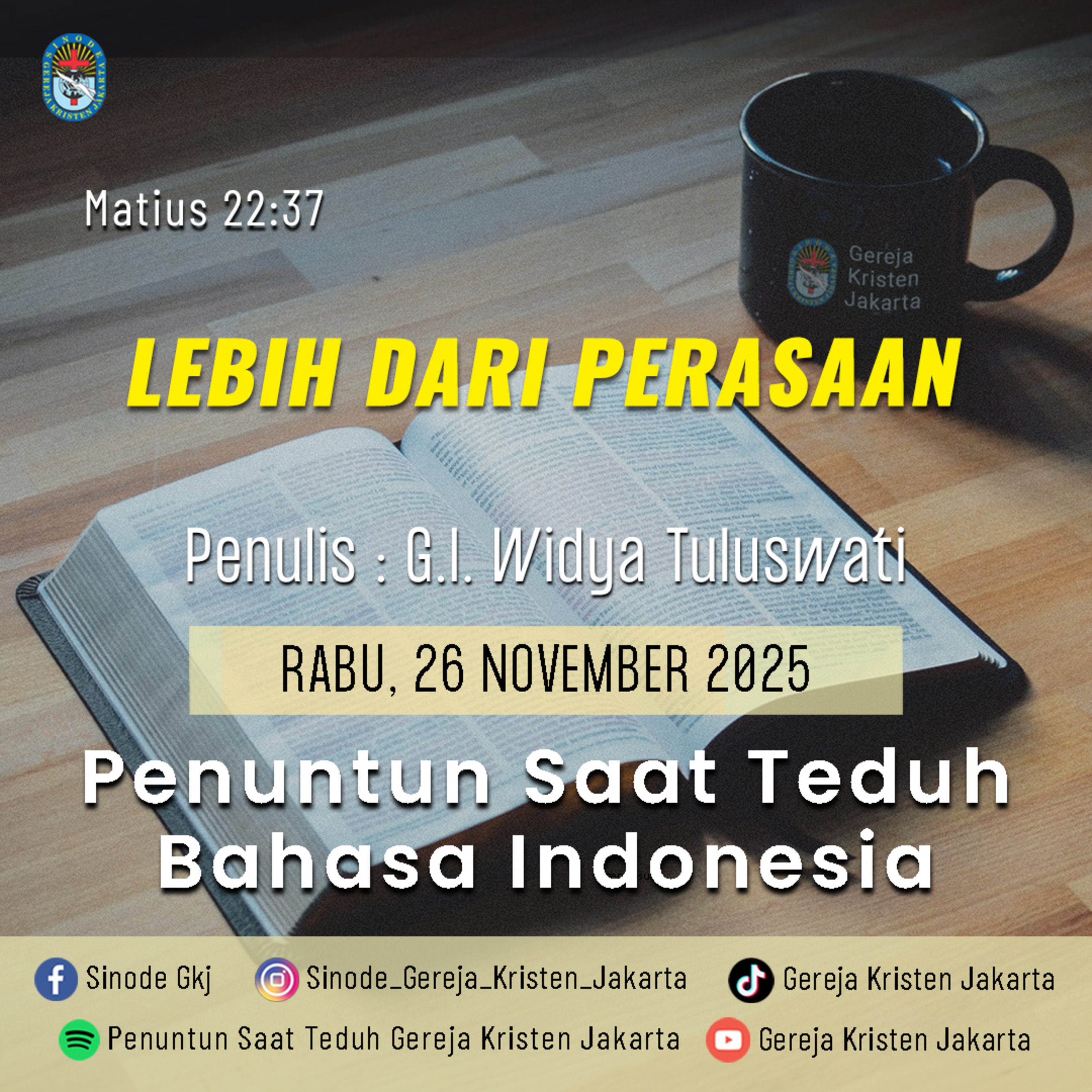 26-11-2025 - Lebih Dari Perasaan (PST GKJ Bahasa Indonesia)